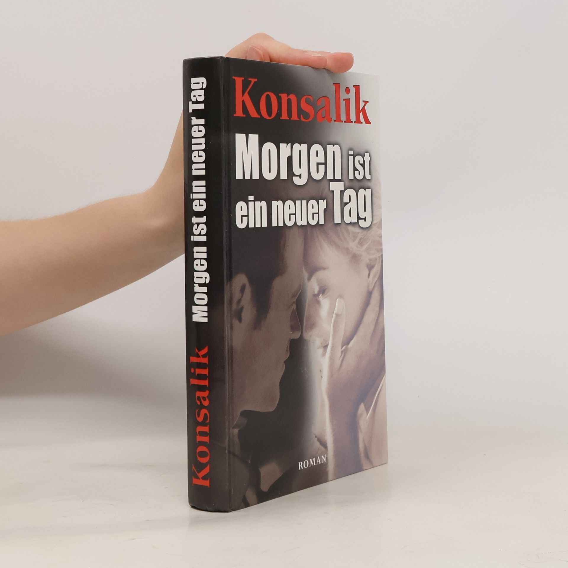Heinz G. Konsalik Morgen ist ein neuer Tag