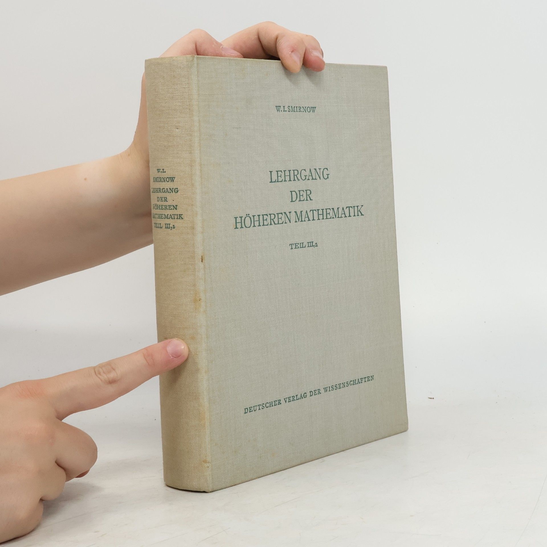 Wladimir I. Smirnow Lehrgang der Höheren Mathematik Teil III/2