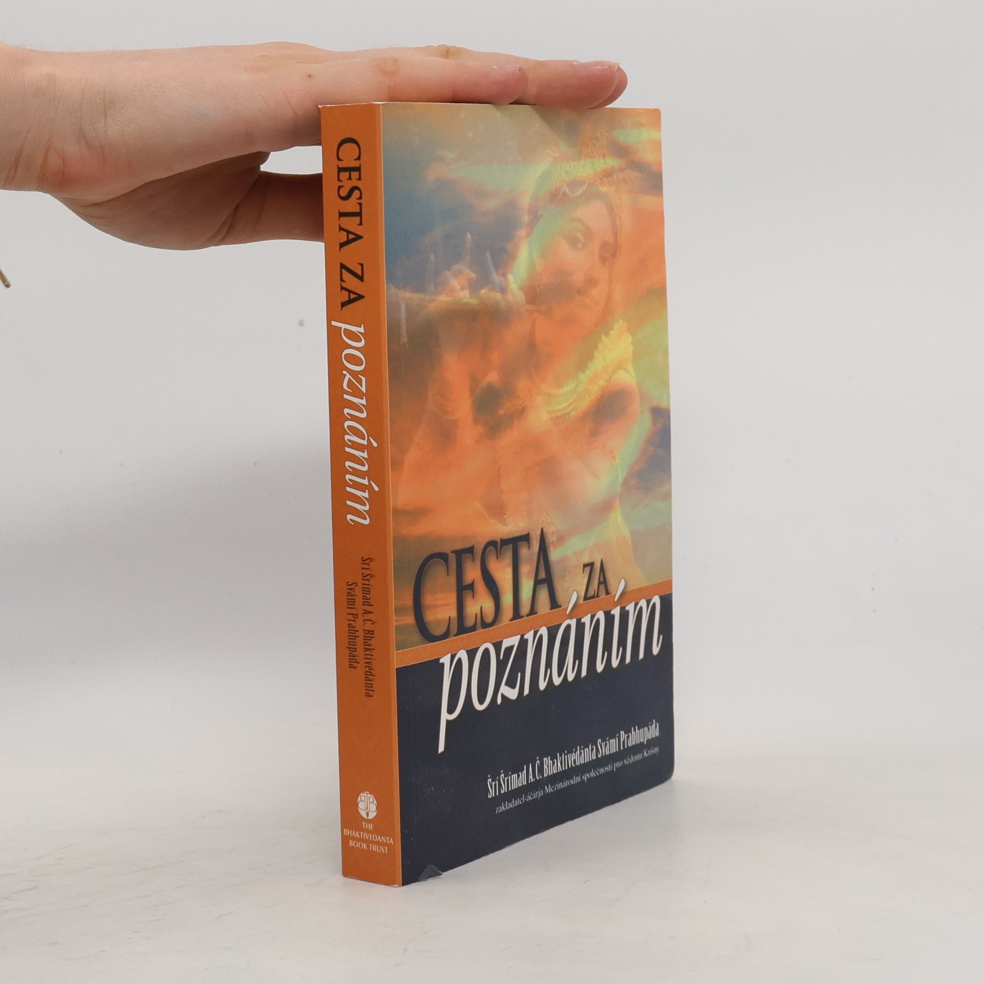 Šrí Šrímad A. Č. Bhaktivédanta Swami Prabhupáda Cesta za poznáním