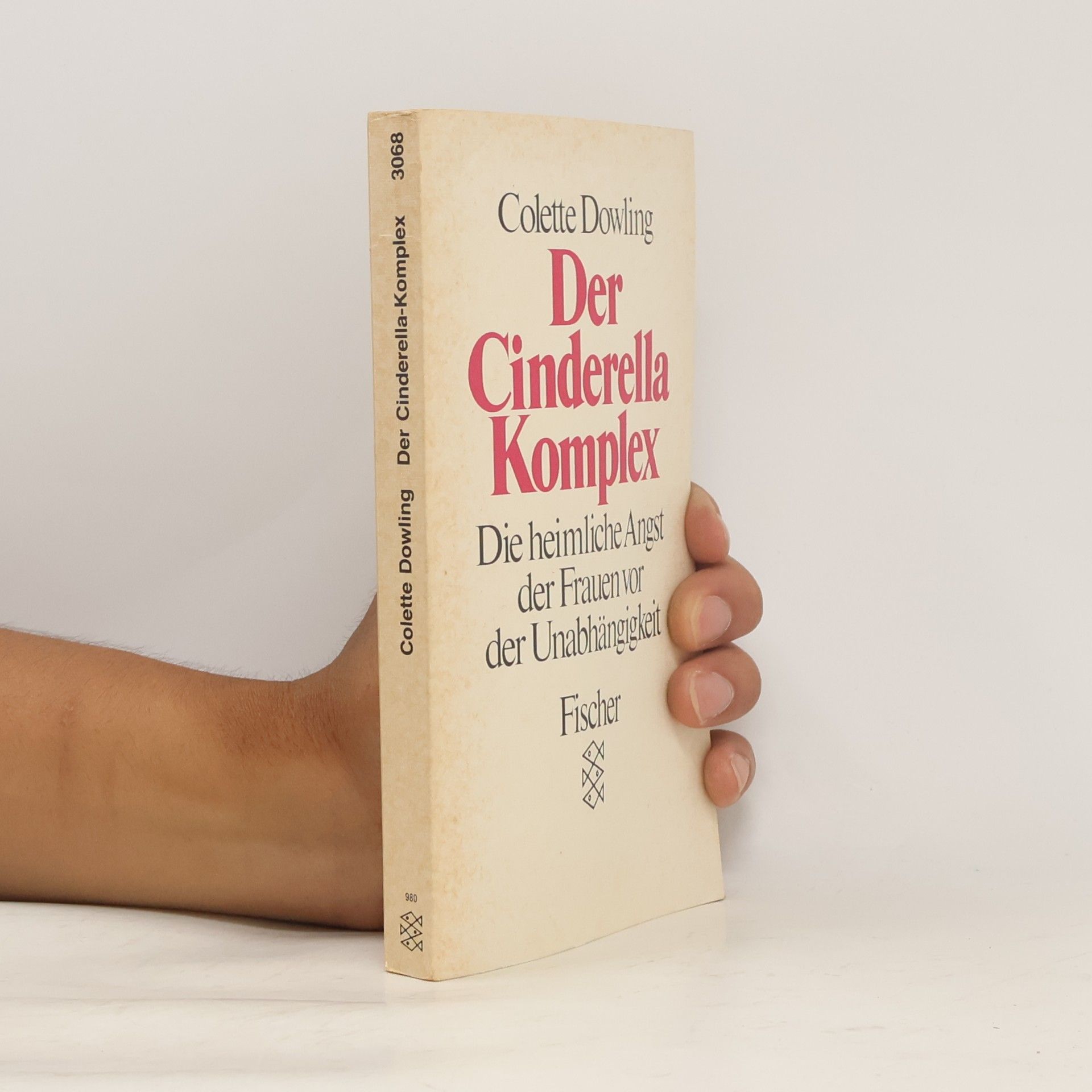 Colette Dowling Der Cinderella-Komplex