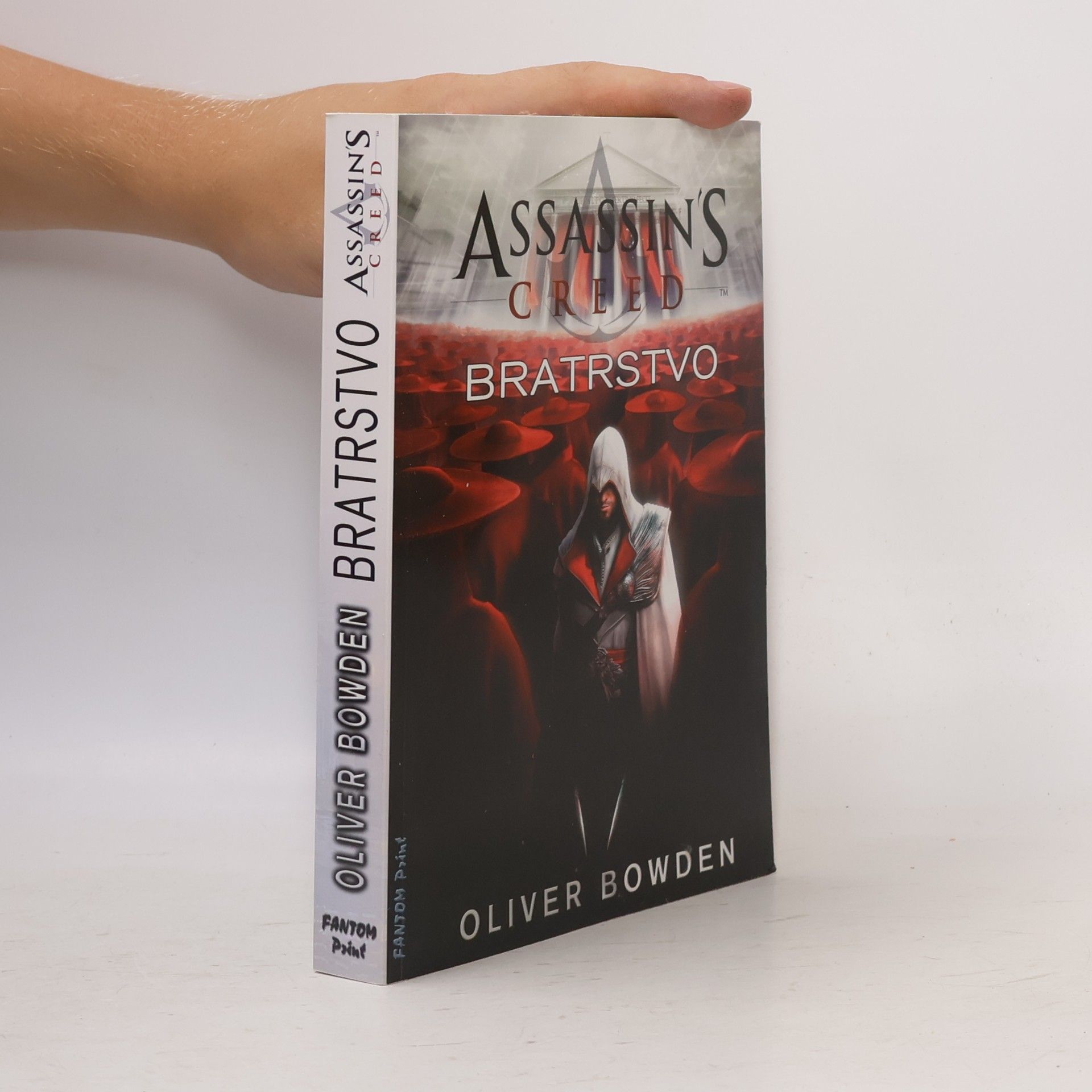 Oliver Bowden Assassin's Creed. Bratrstvo