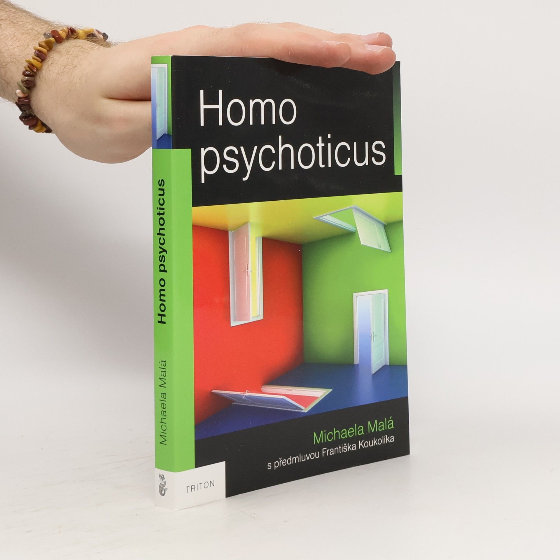 Markéta Dohnalová Homo psychoticus