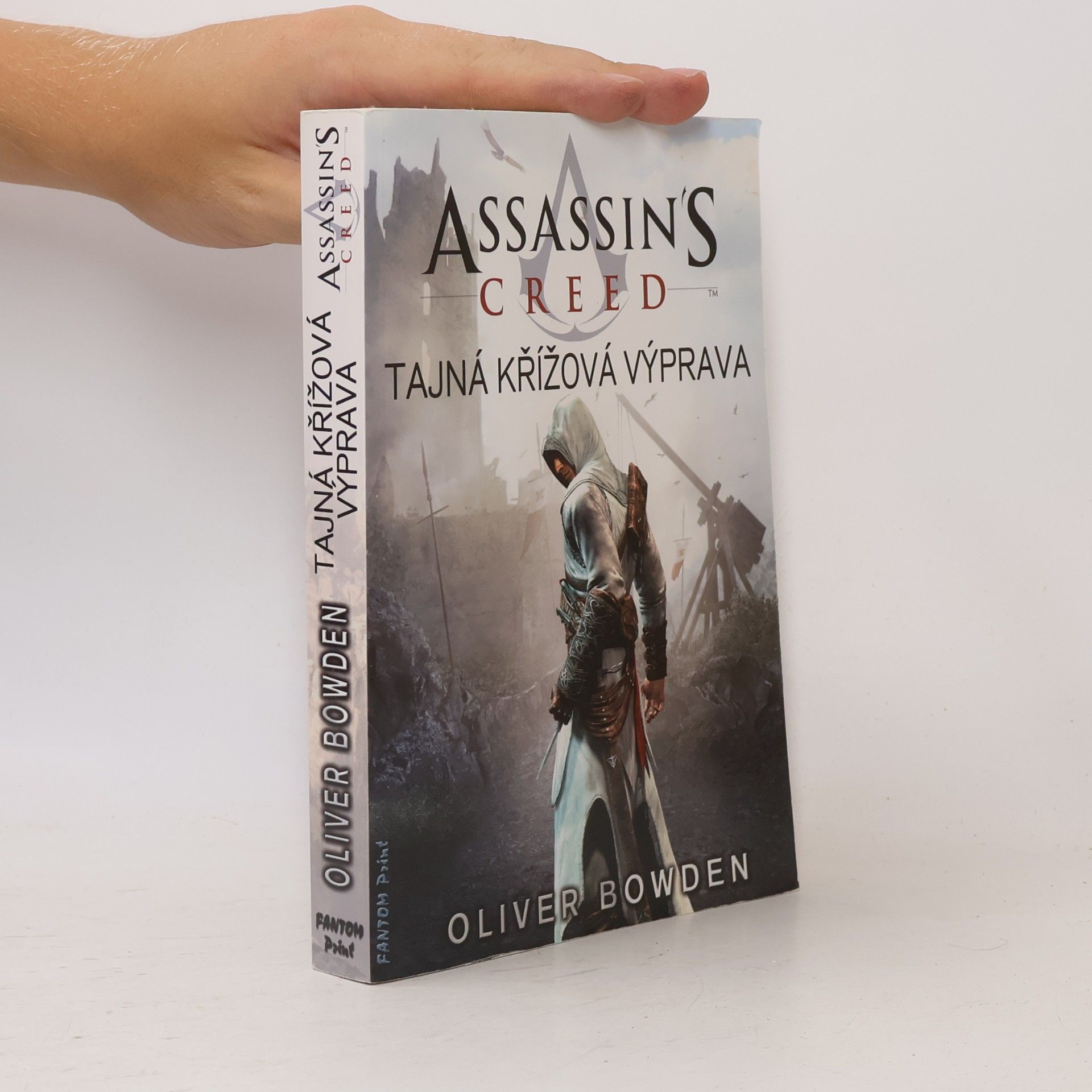 Oliver Bowden Assassin's creed. Tajná křížová výprava
