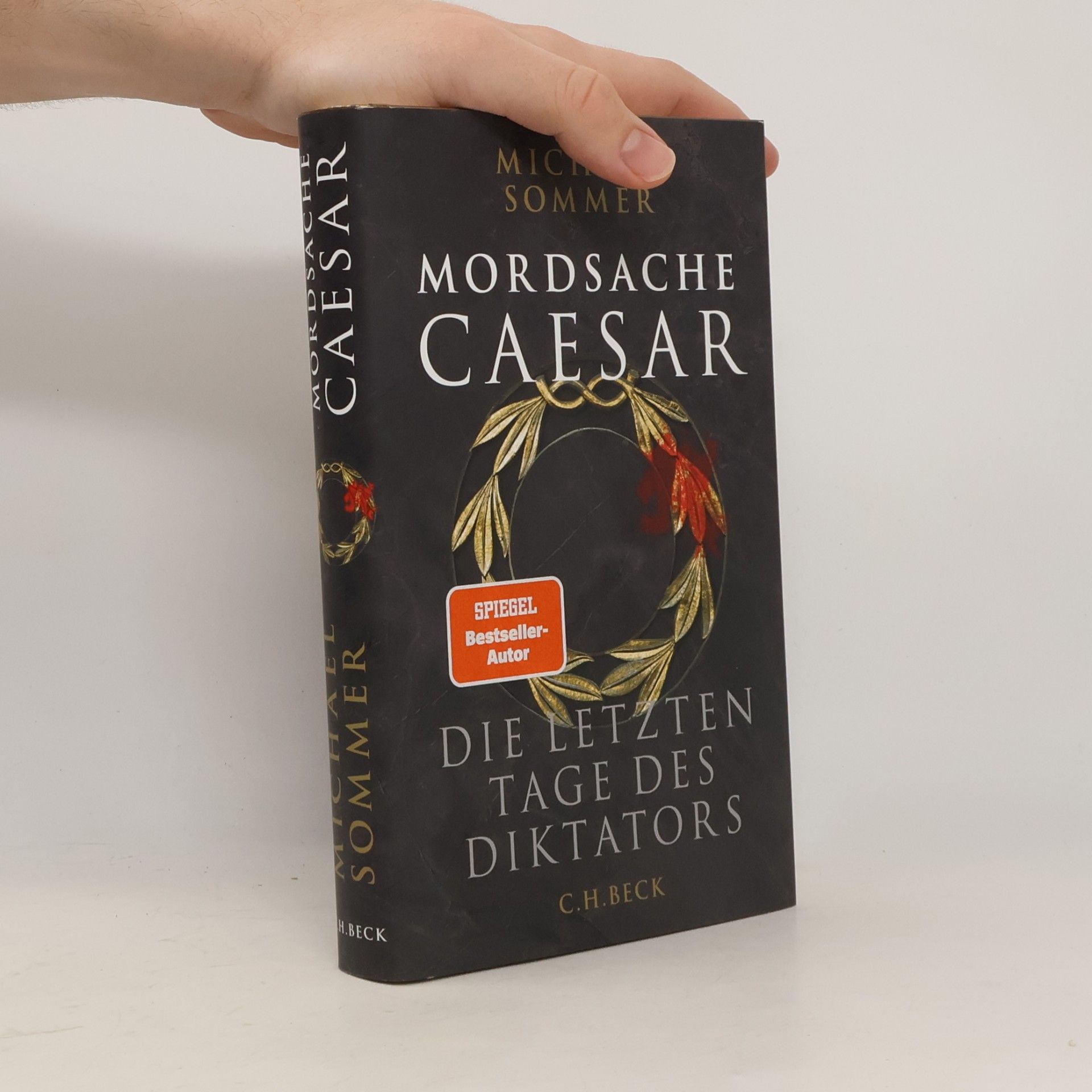 Michael Sommer Mordsache Caesar. Die letzten Tage des Diktators