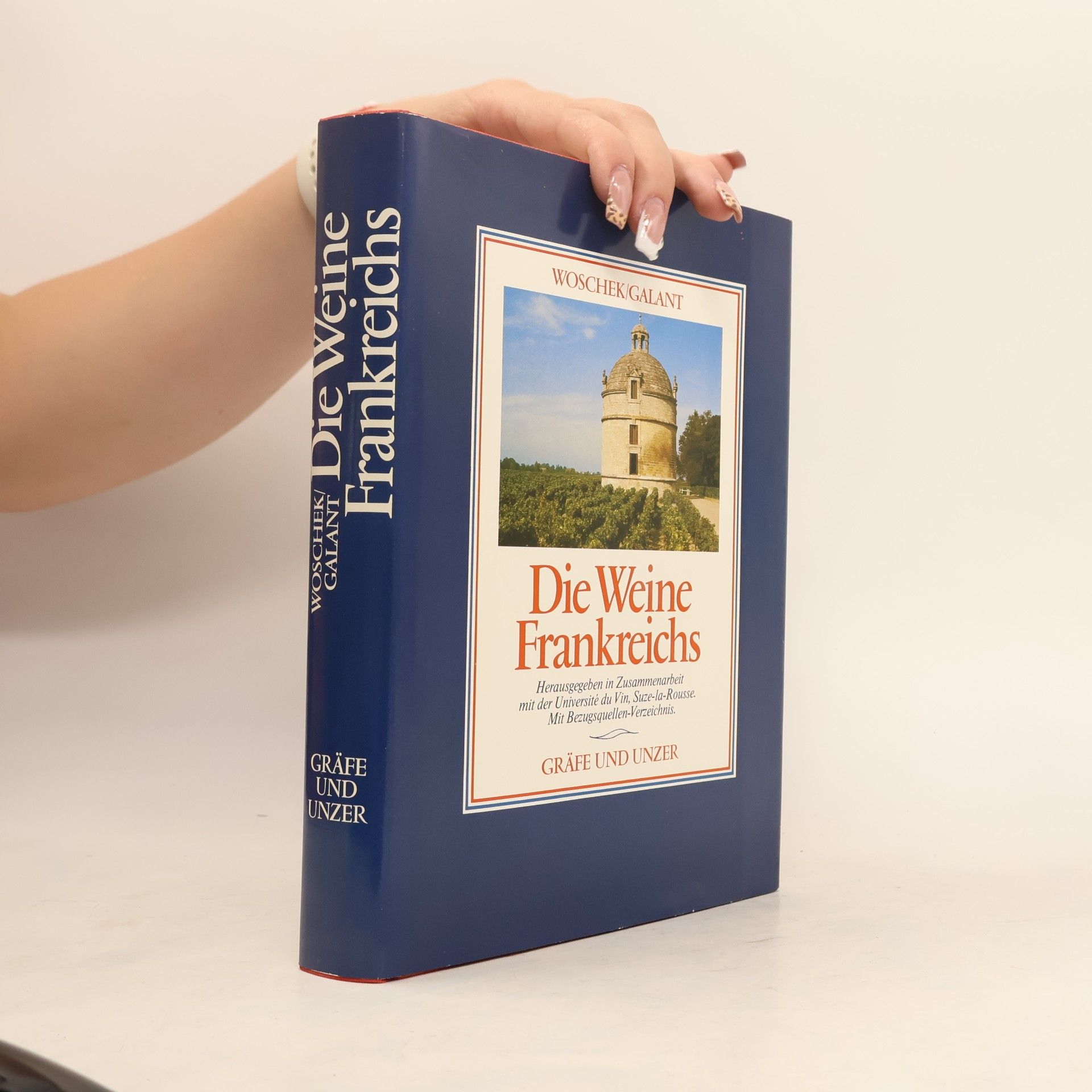 Heinz-Gert Woschek Die Weine Frankreichs