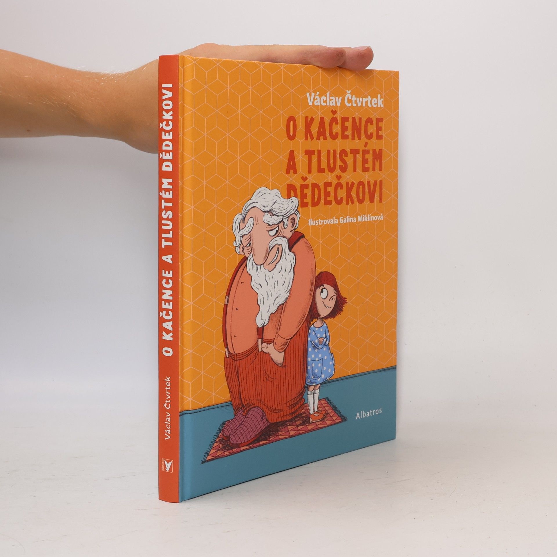 Václav Čtvrtek O Kačence a tlustém dědečkovi