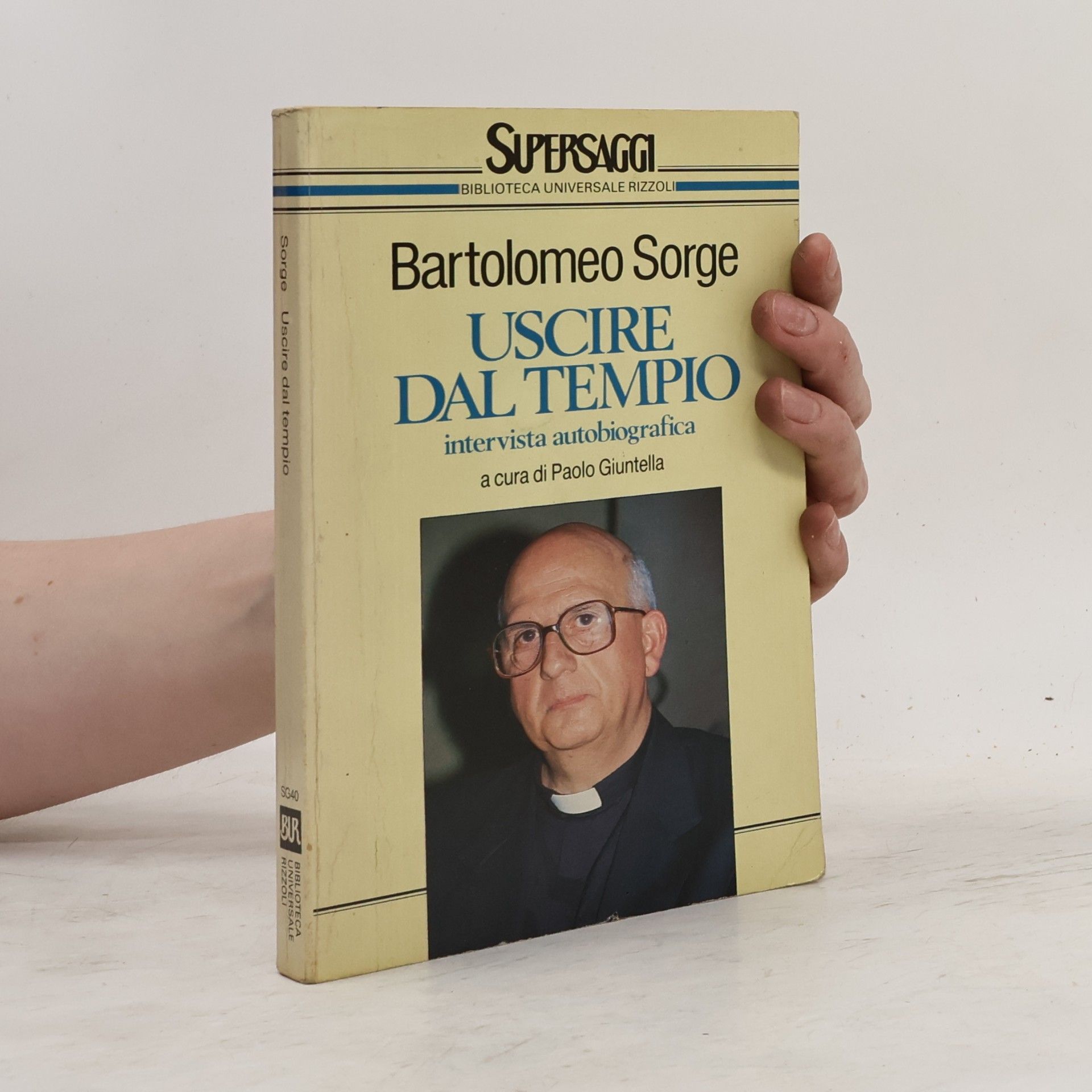Paolo Giuntella BUR Supersaggi - 40: Uscire dal tempio