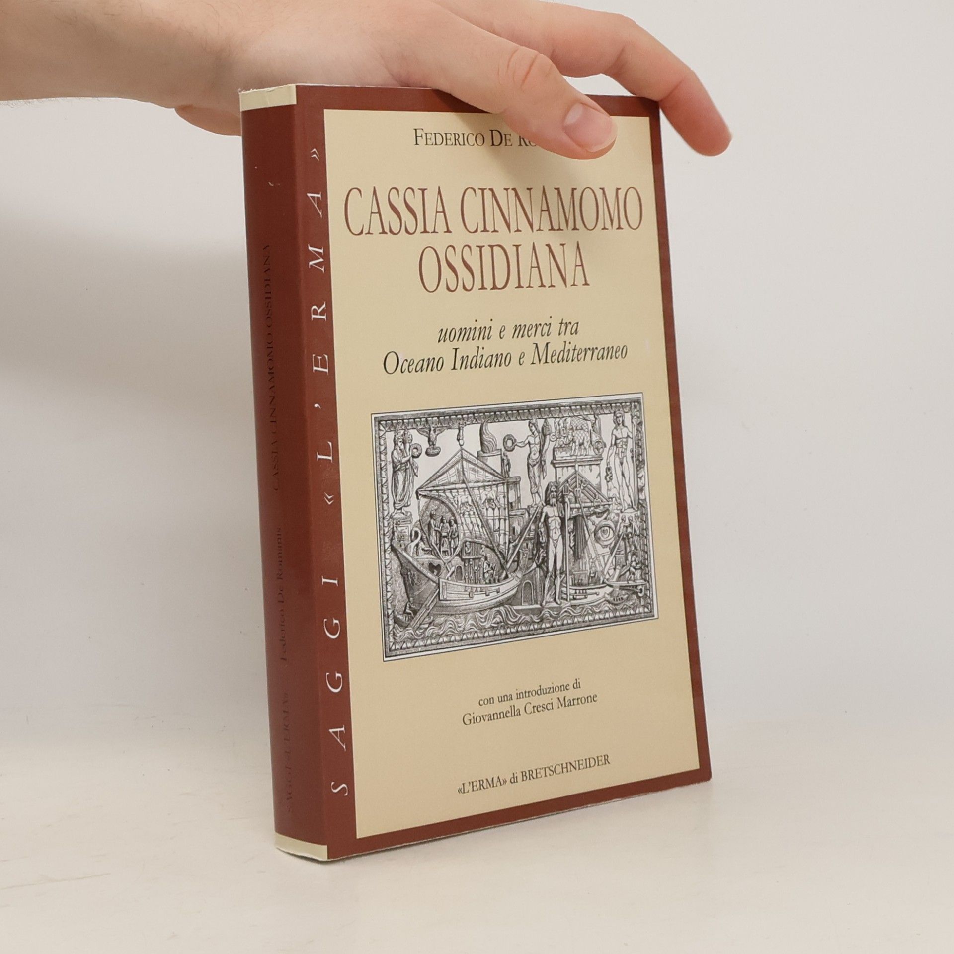 Federico De Romanis Saggi L'erma - 2: Cassia, cinnamomo, ossidiana