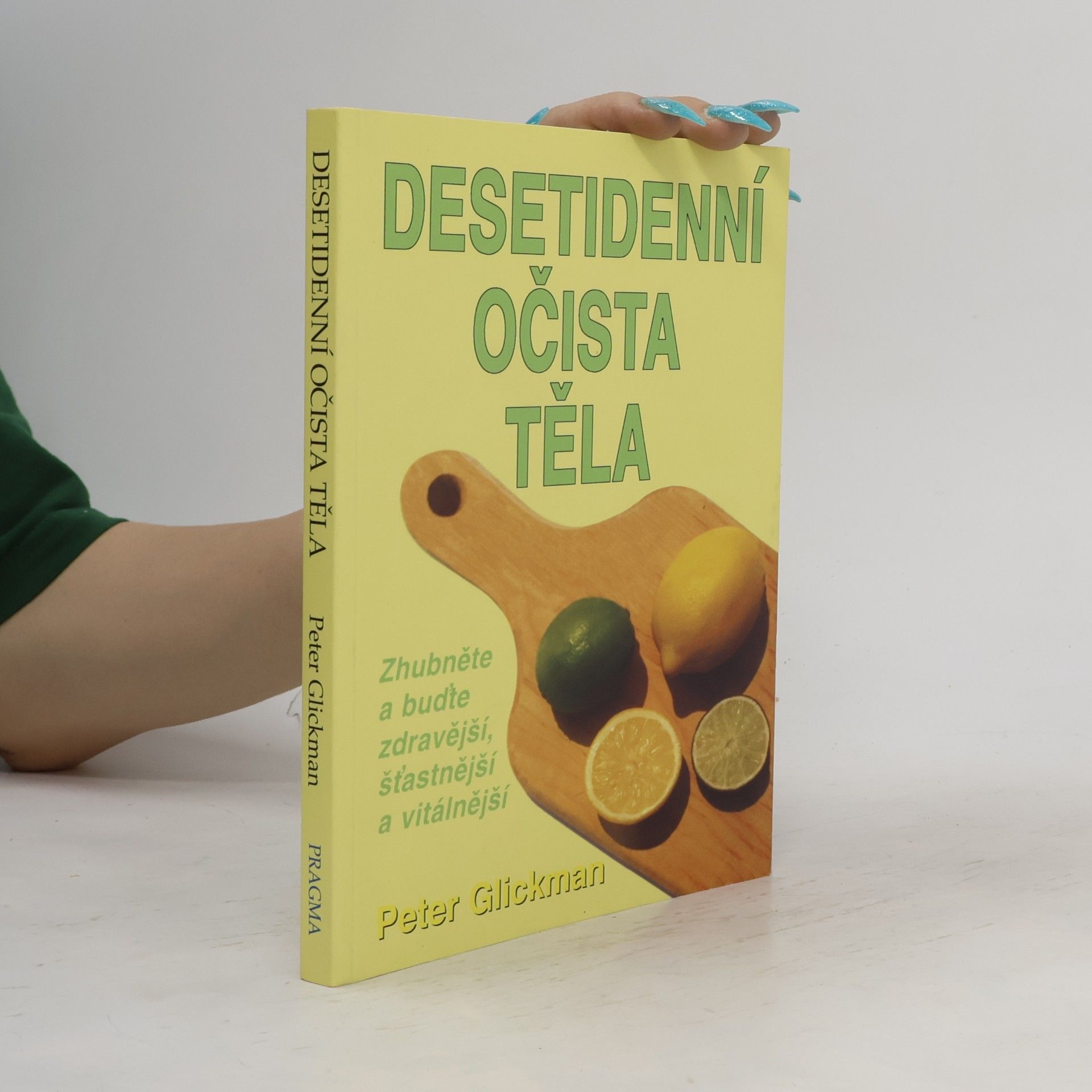 Peter Glickman Desetidenní očista těla