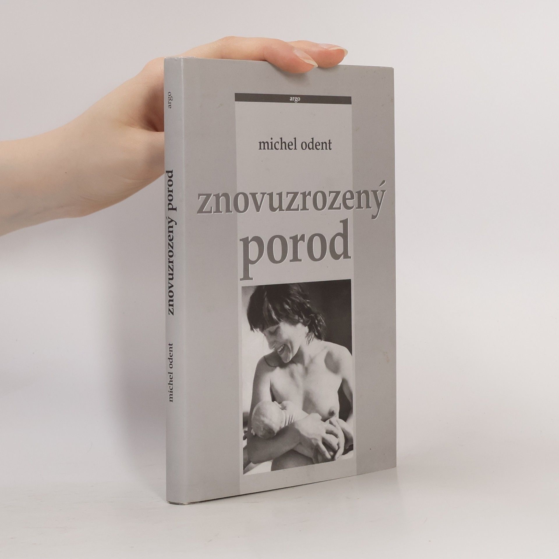 Michel Odent Znovuzrozený porod