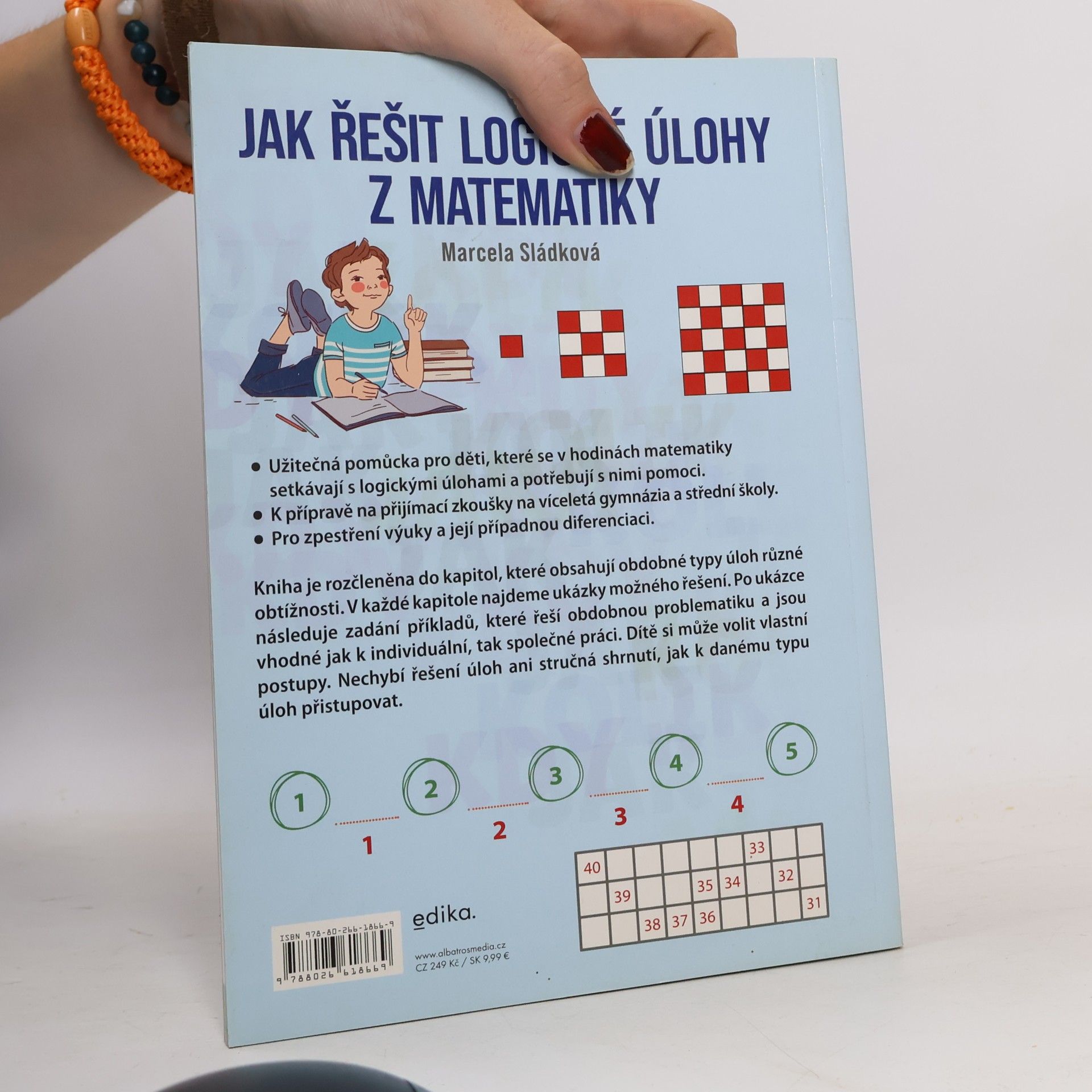 Marcela Sládková Jak řešit logické úlohy z matematiky