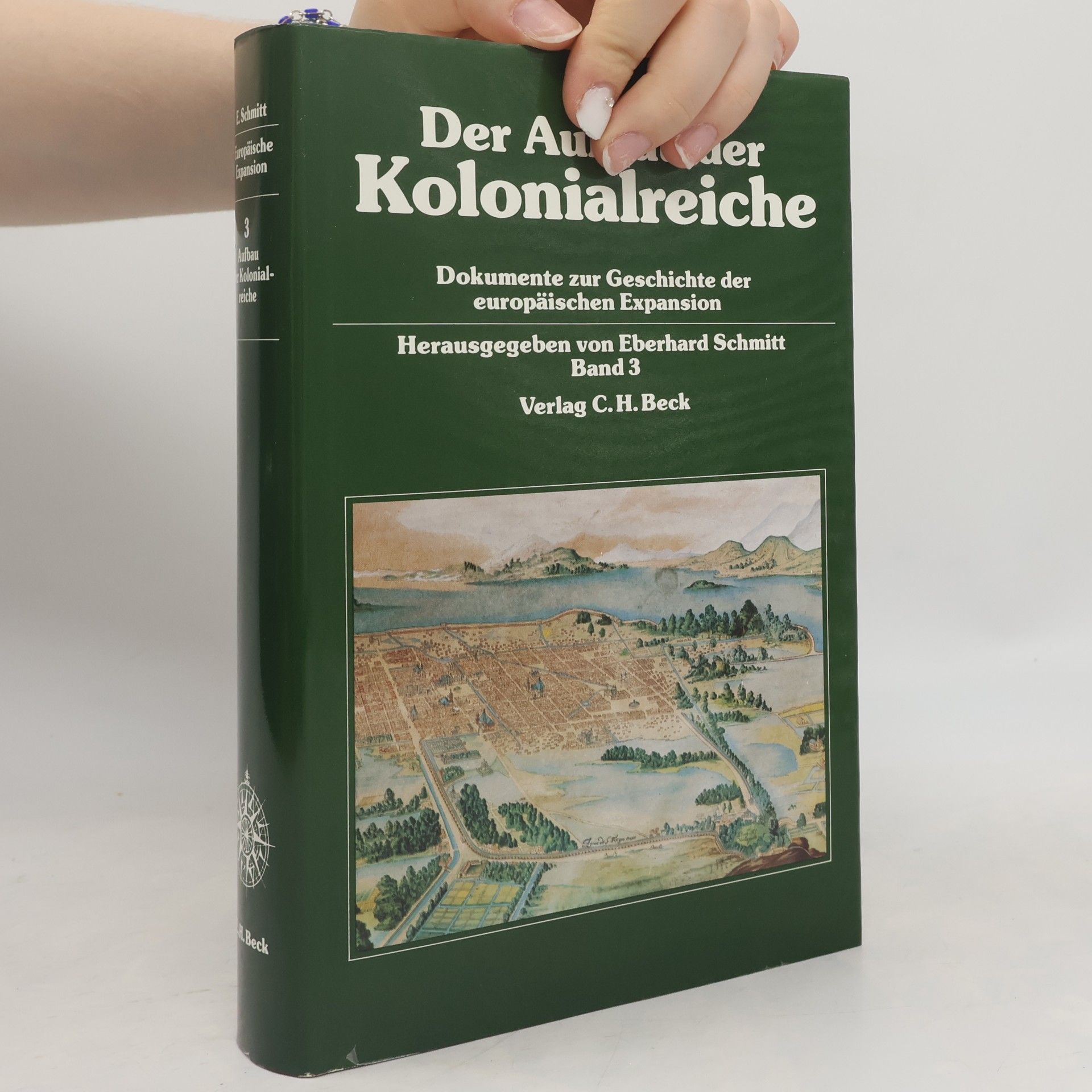 Matthias Meyn Dokumente zur Geschichte der europäischen Expansion - 3: Der Aufbau der Kolonialreiche