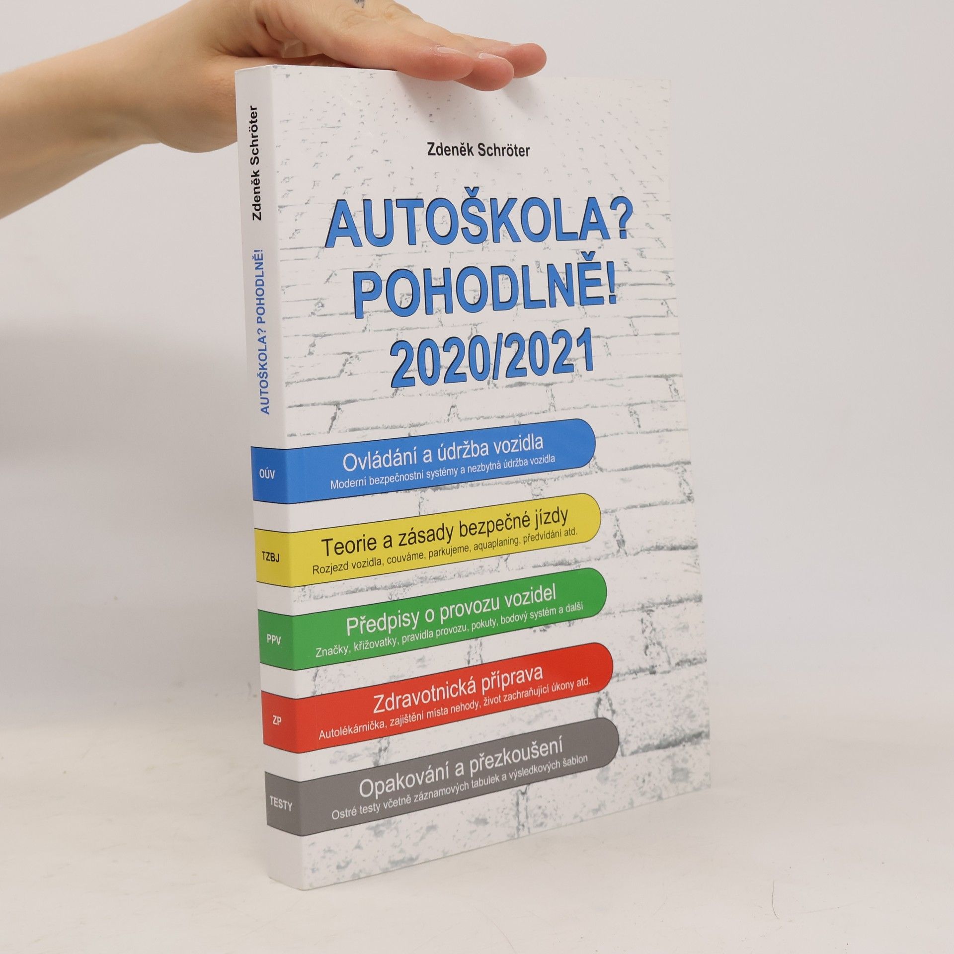 Zdeněk Schröter Autoškola? Pohodlně! 2020/2021