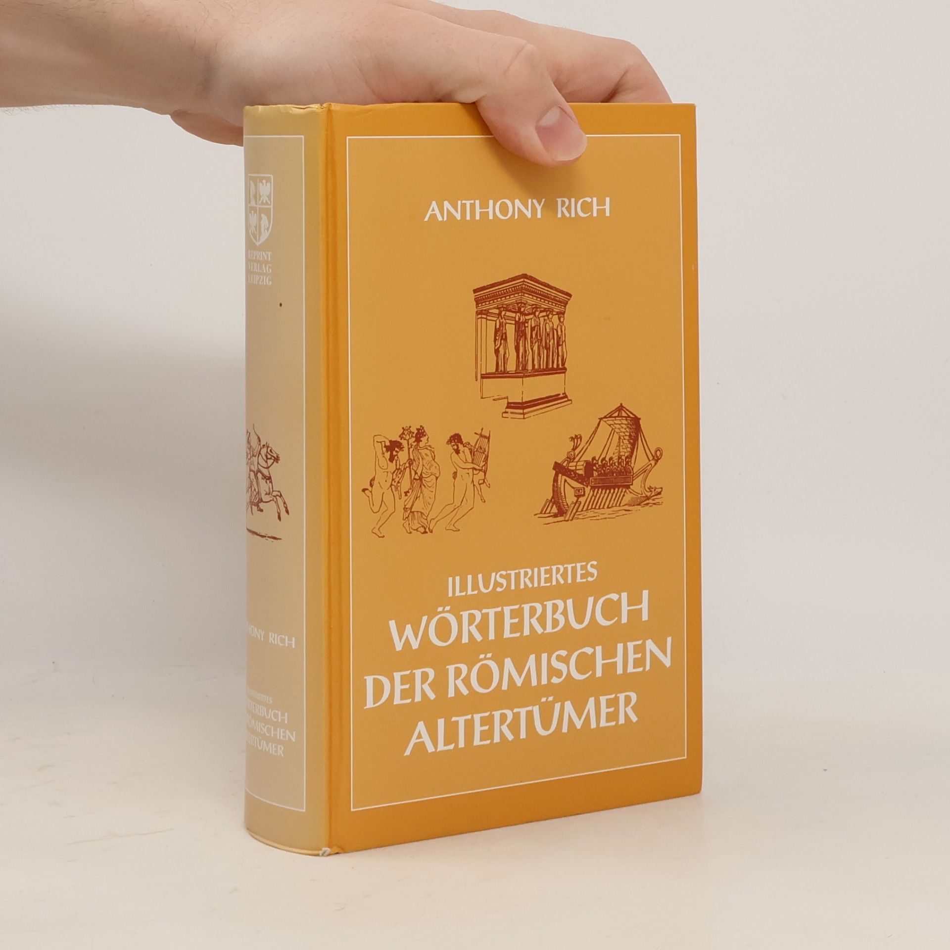 Anthony Rich Illustriertes Wörterbuch der römischen Altertümer