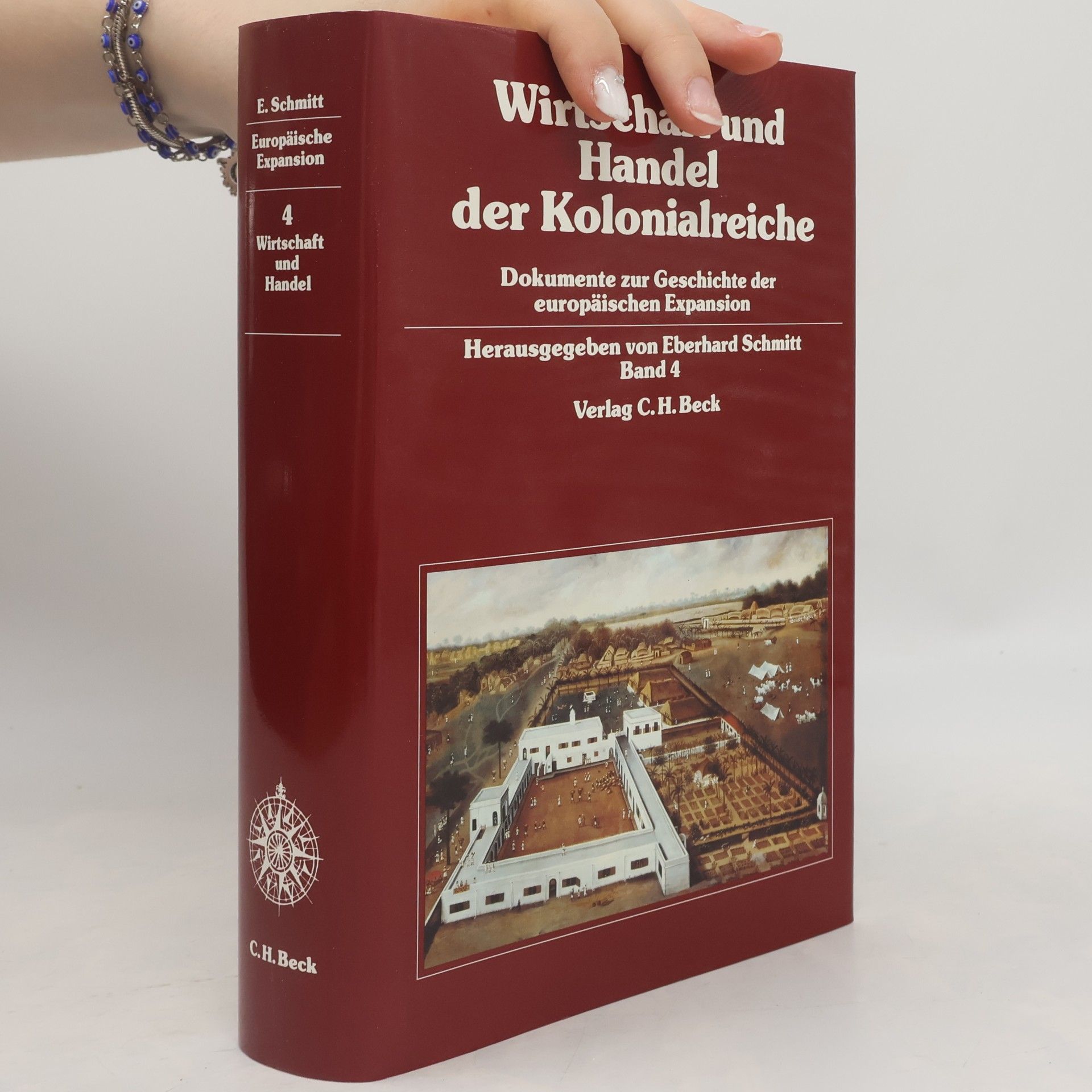 Dokumente zur Geschichte der europäischen Expansion - 4: Wirtschaft und Handel der Kolonialreiche