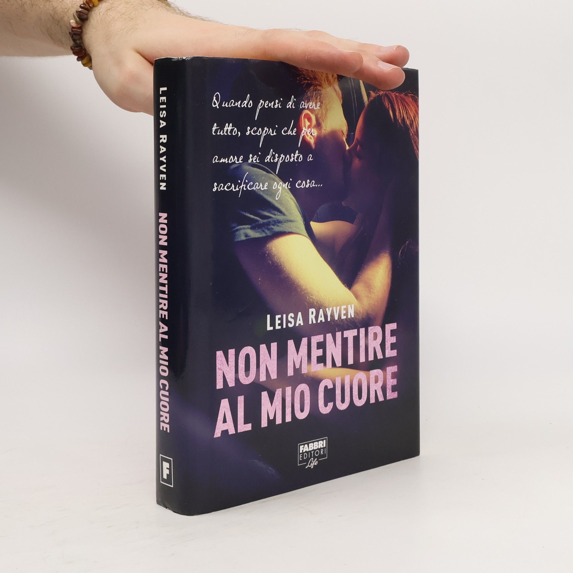 Leisa Rayven Non mentire al mio cuore