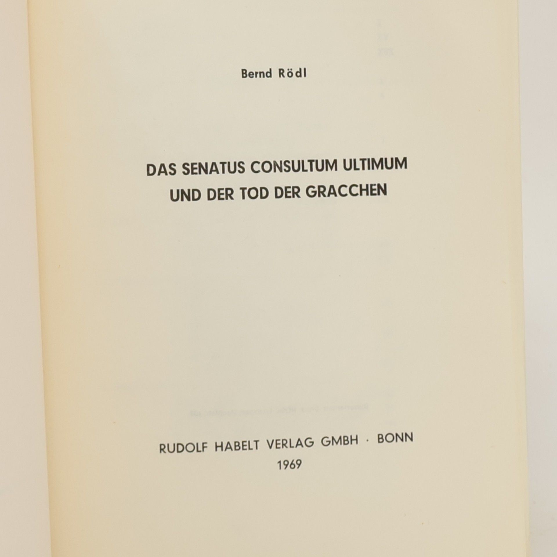 Bernd Rödl Das Senatus Consultum Ultimum und der Tod der Gracchen
