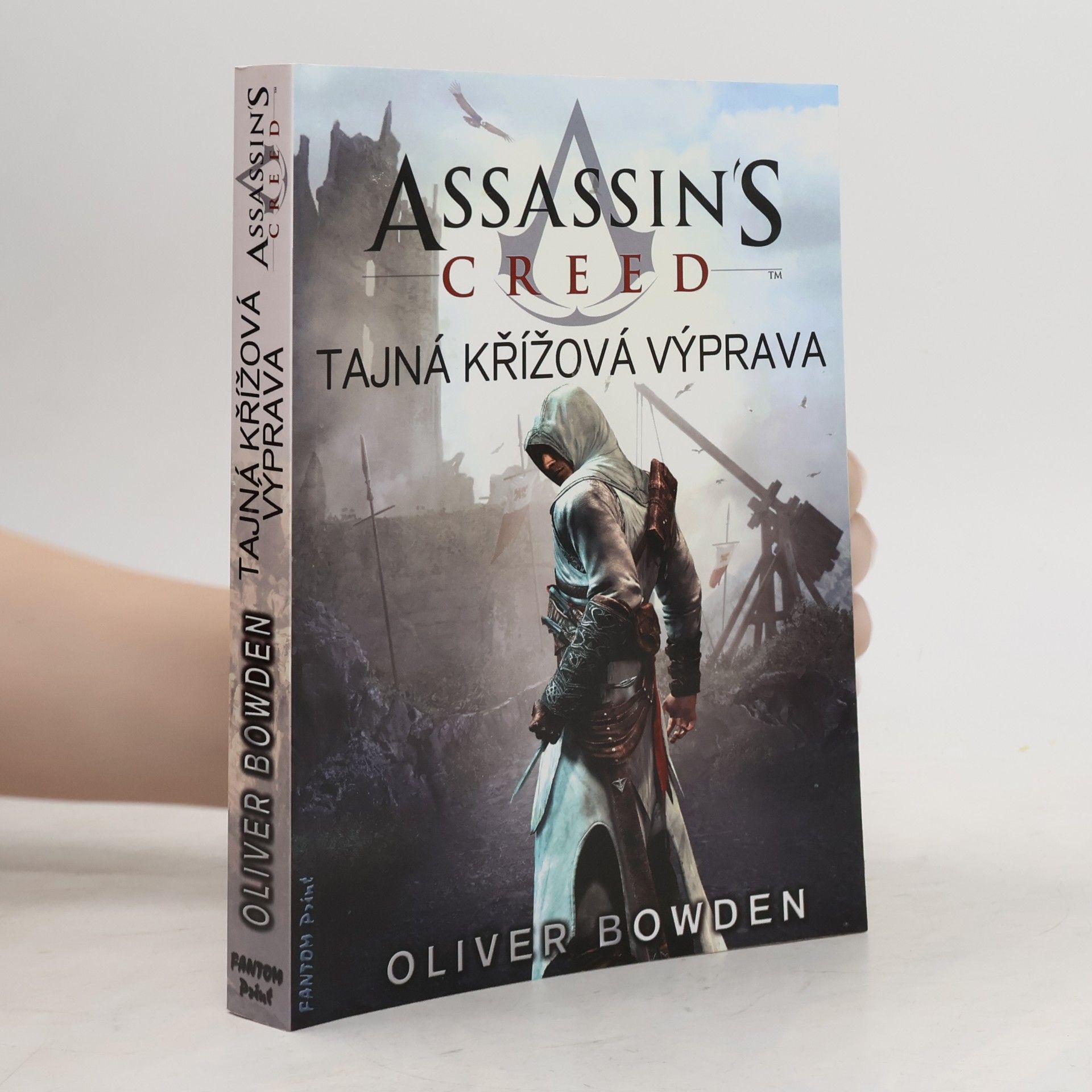 Oliver Bowden Assassin's creed. Tajná křížová výprava