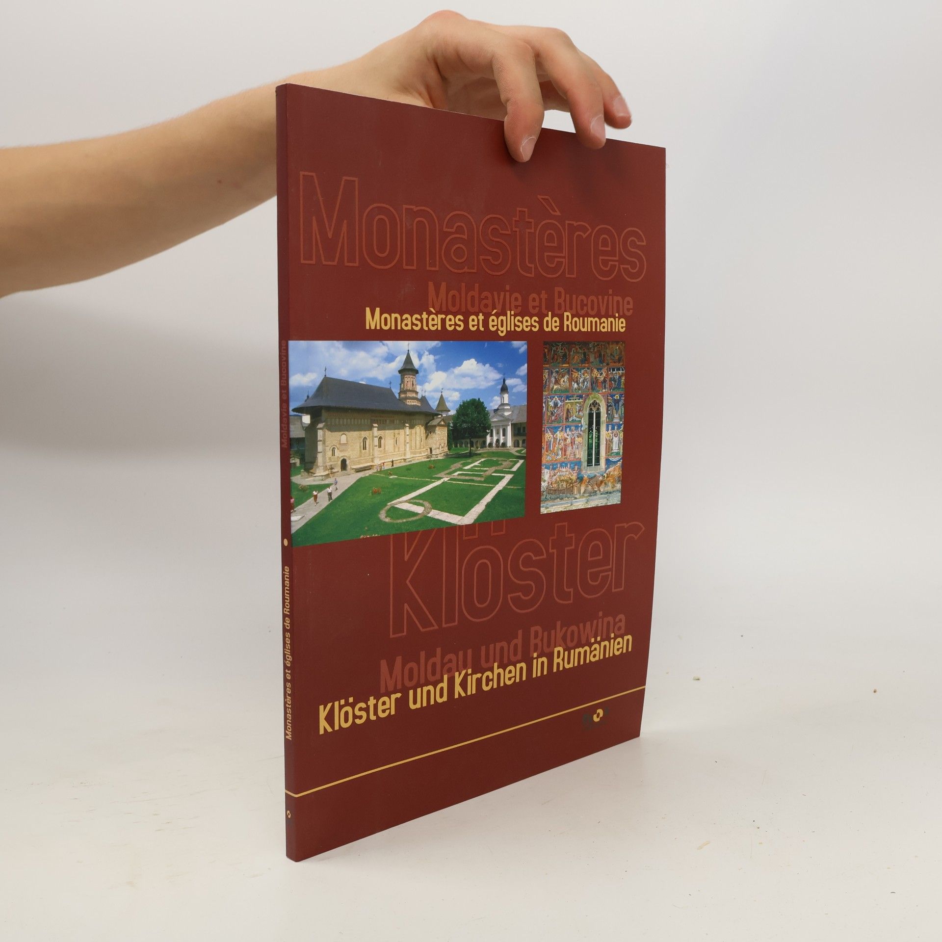 Mihai Gheorghiu Monasteres et eglises de Roumanie Moldavie et Bucovine