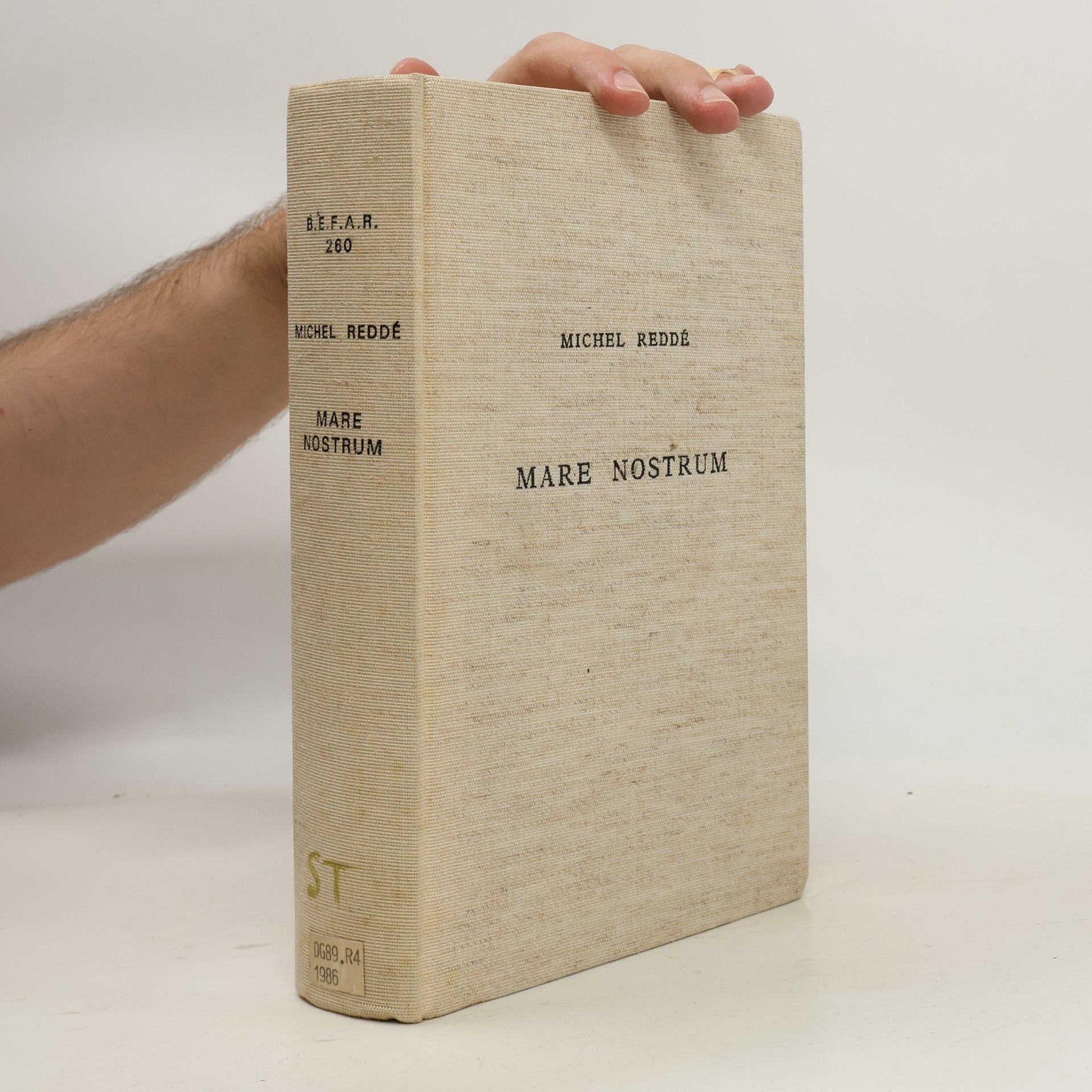 Michel Reddé Bibliothèque des écoles françaises d'Athènes et de Rome - 260: Mare nostrum