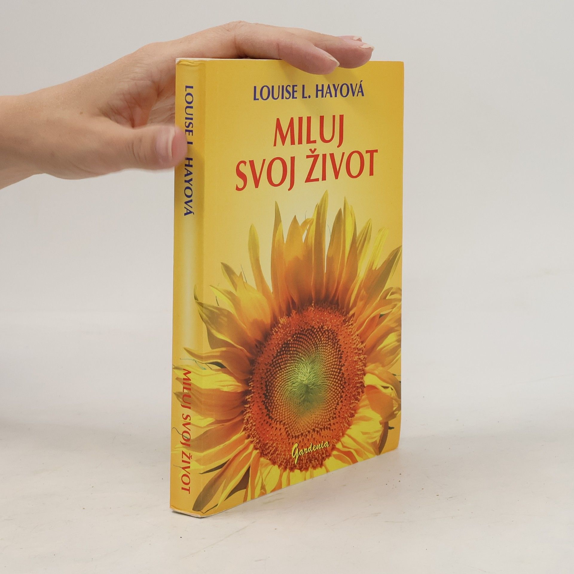 Louise Lynn Hay Miluj svoj život
