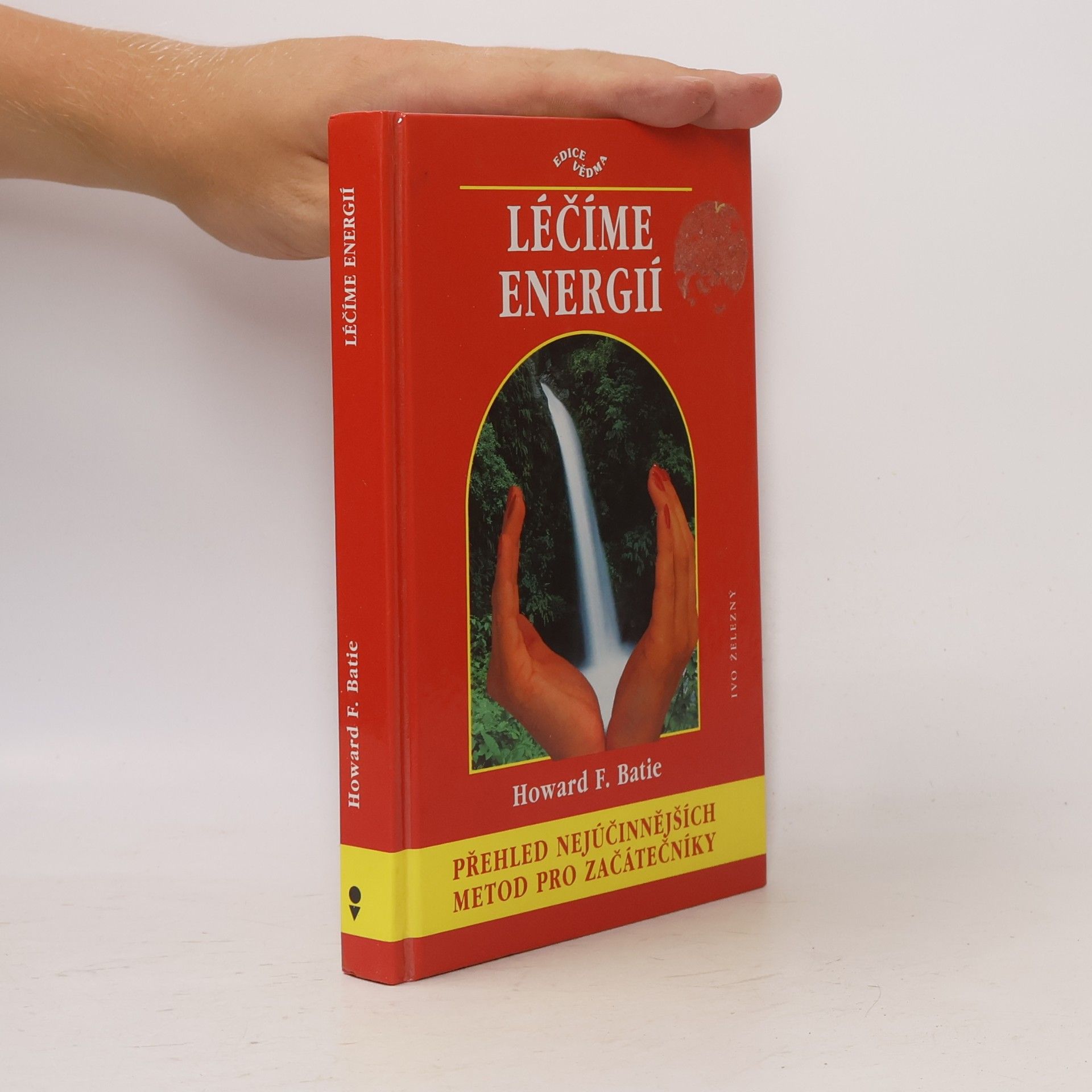Howard F. Batie Léčíme energií