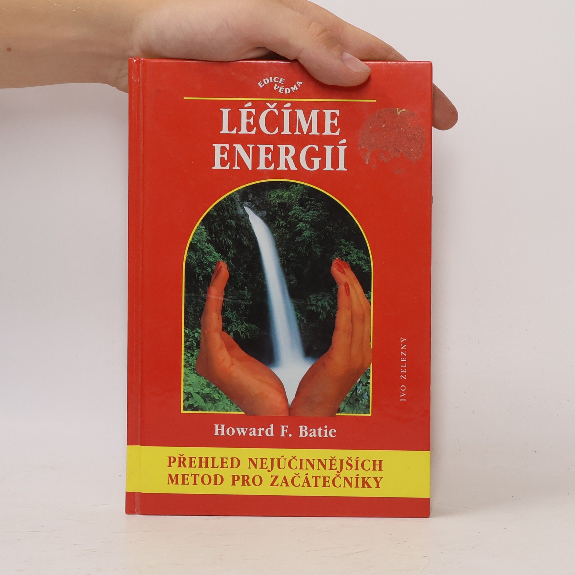 Howard F. Batie Léčíme energií