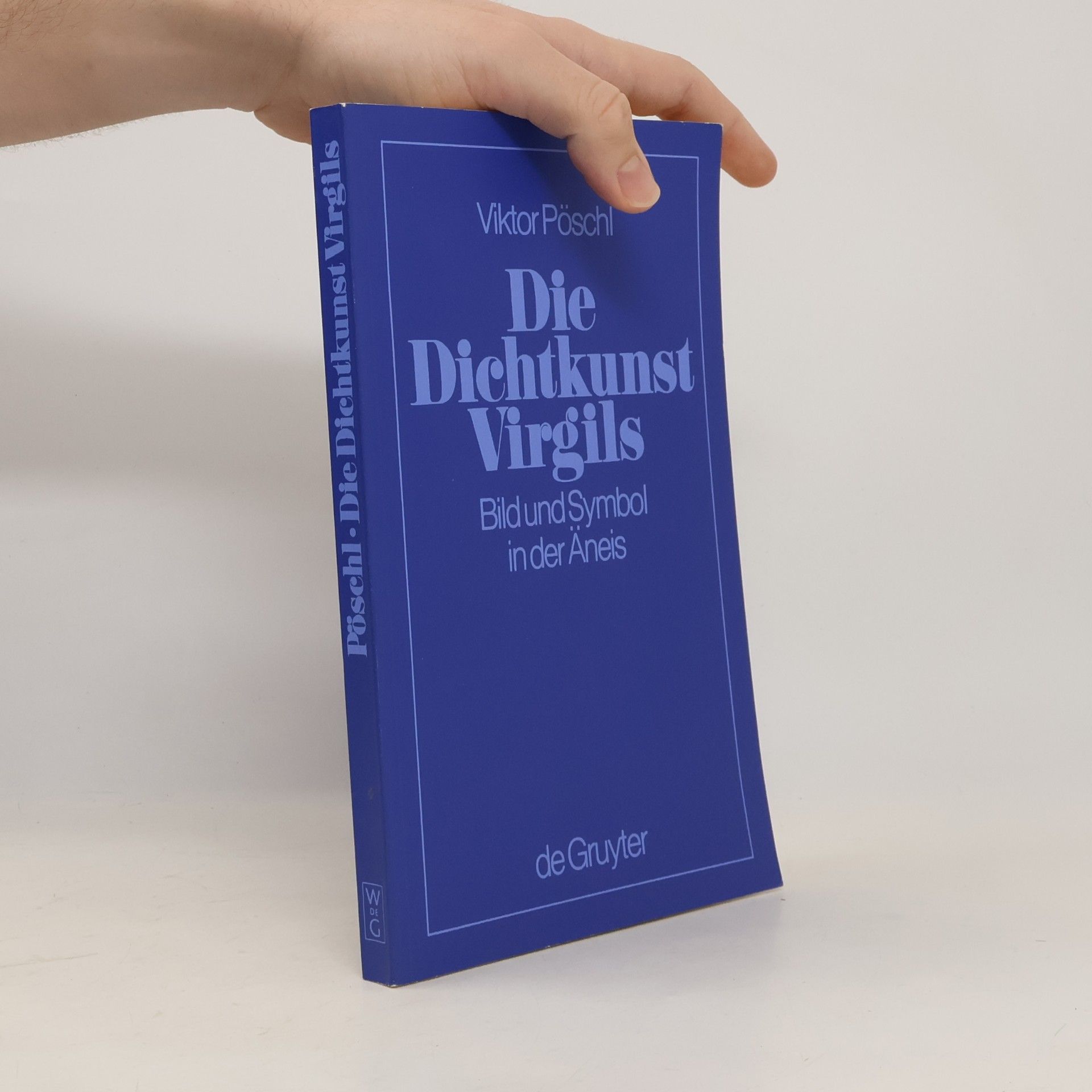 Viktor Pöschl Die Dichtkunst Virgils