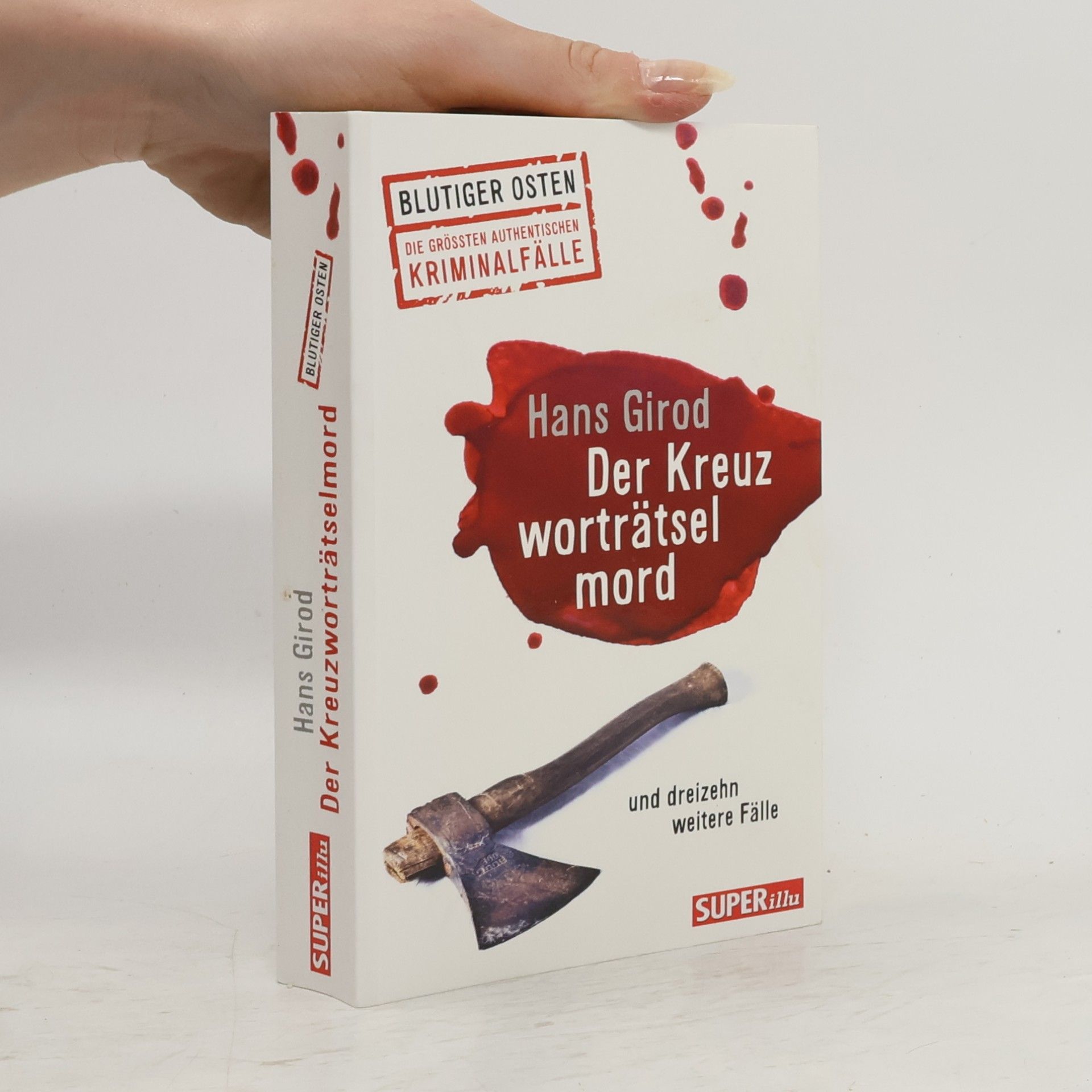 Hans Girod Der Kreuzworträtselmord und dreißig weitere Fälle