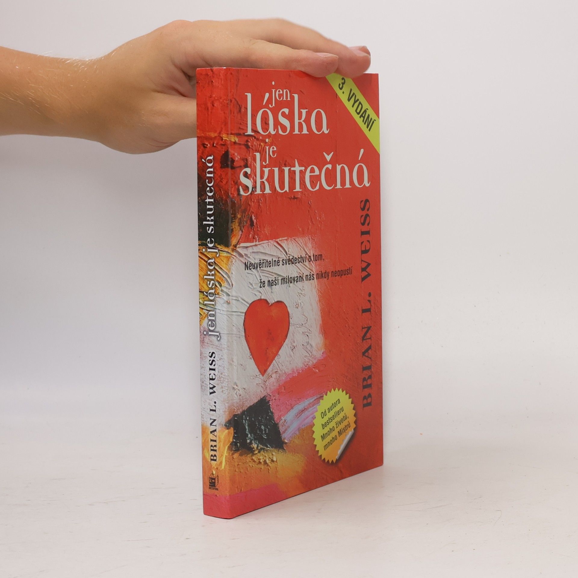 Brian L. Weiss Jen láska je skutečná
