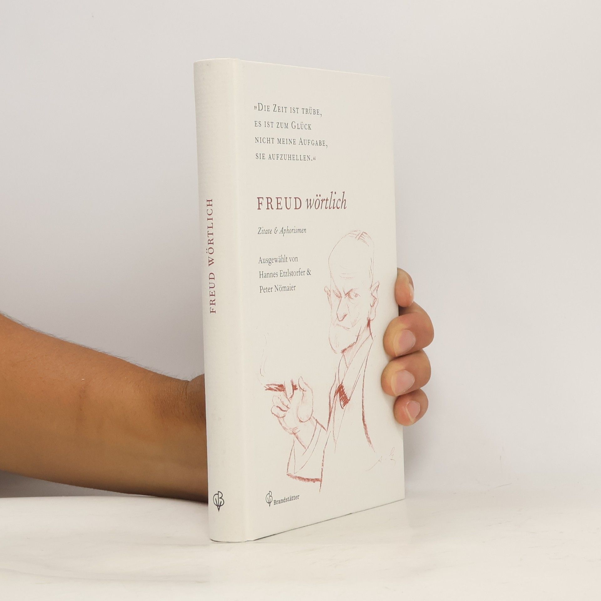 Sigmund Freud Freud wörtlich