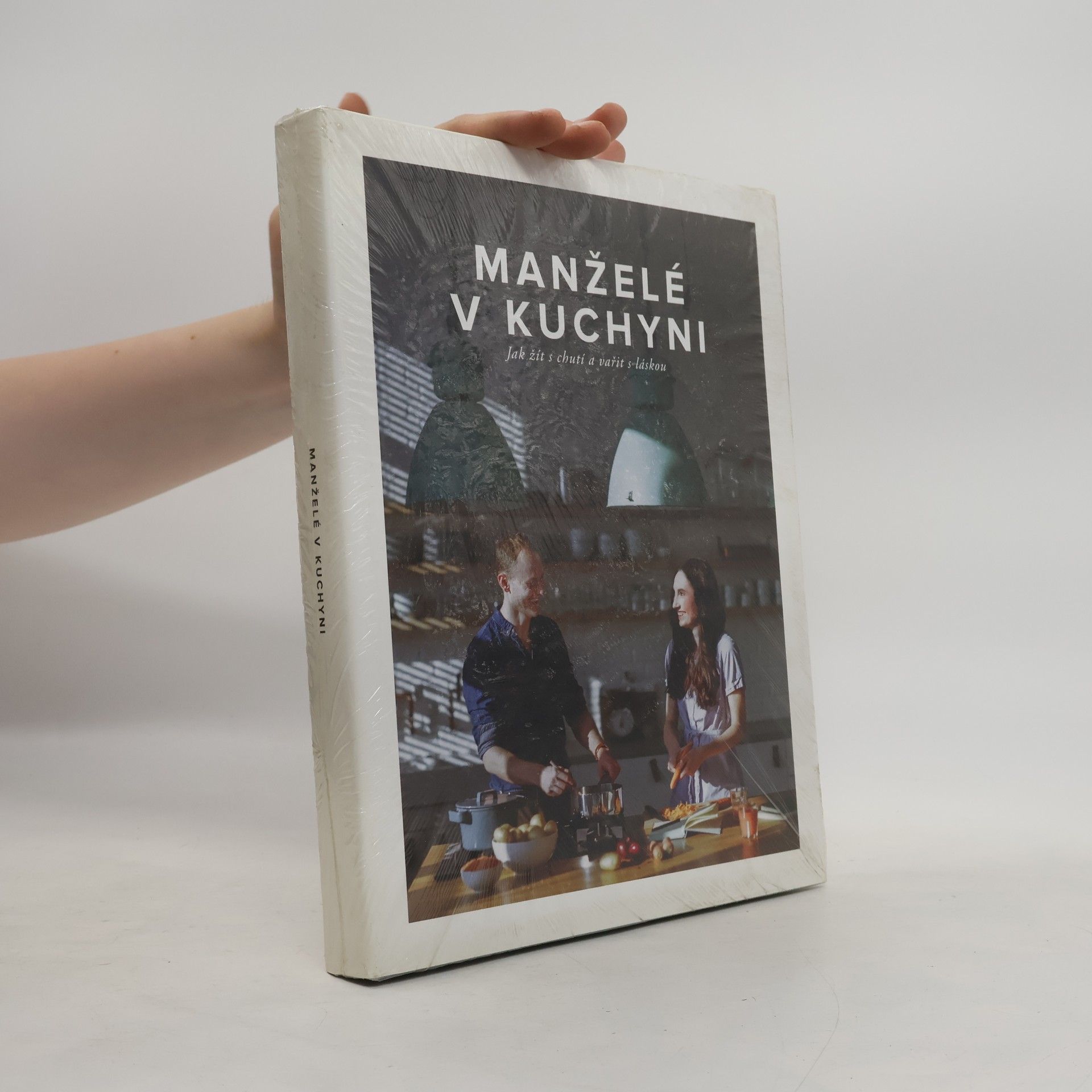 Marika Kučová Manželé v kuchyni. Jak žít s chutí a vařit s láskou