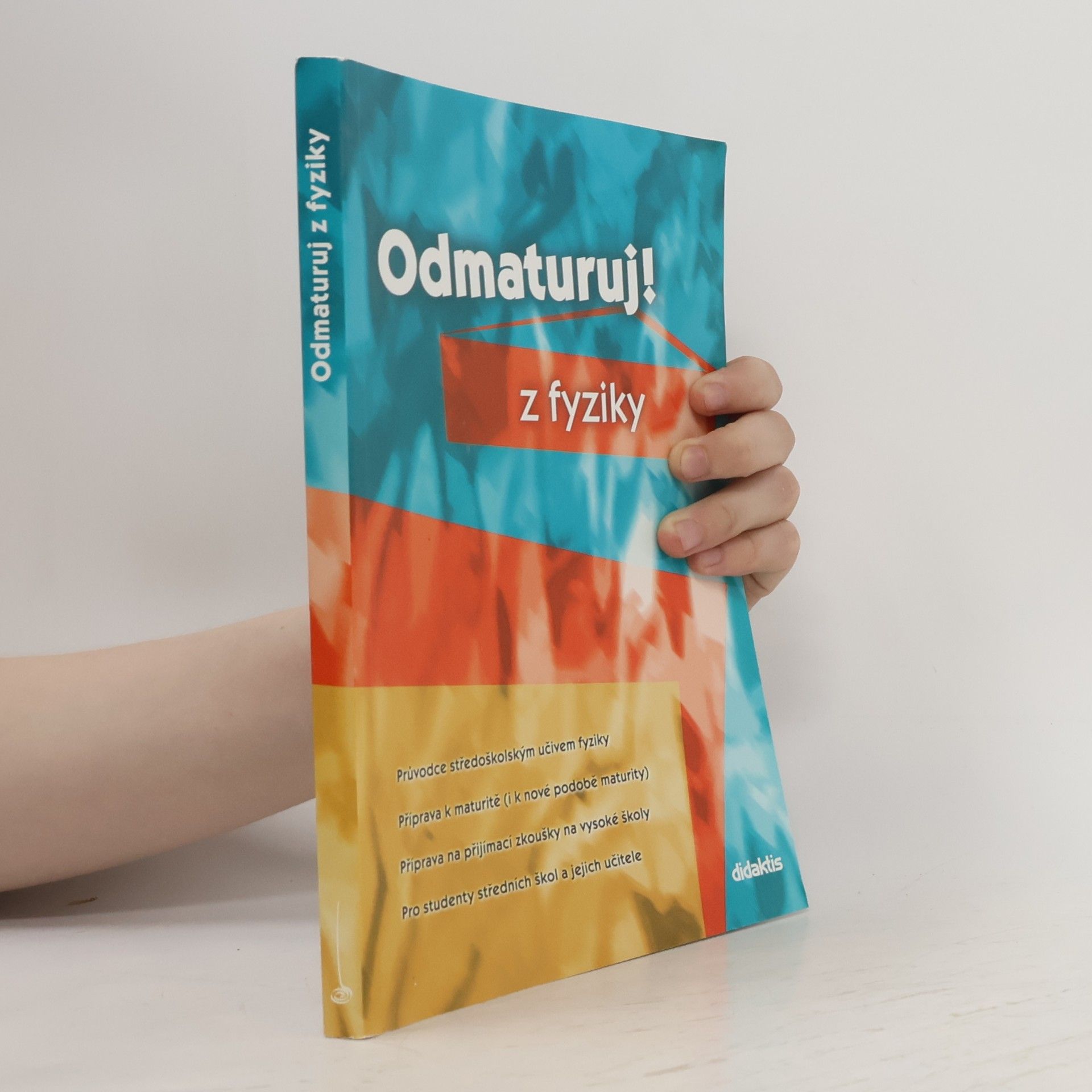 Auteurscollectief Odmaturuj! z fyziky