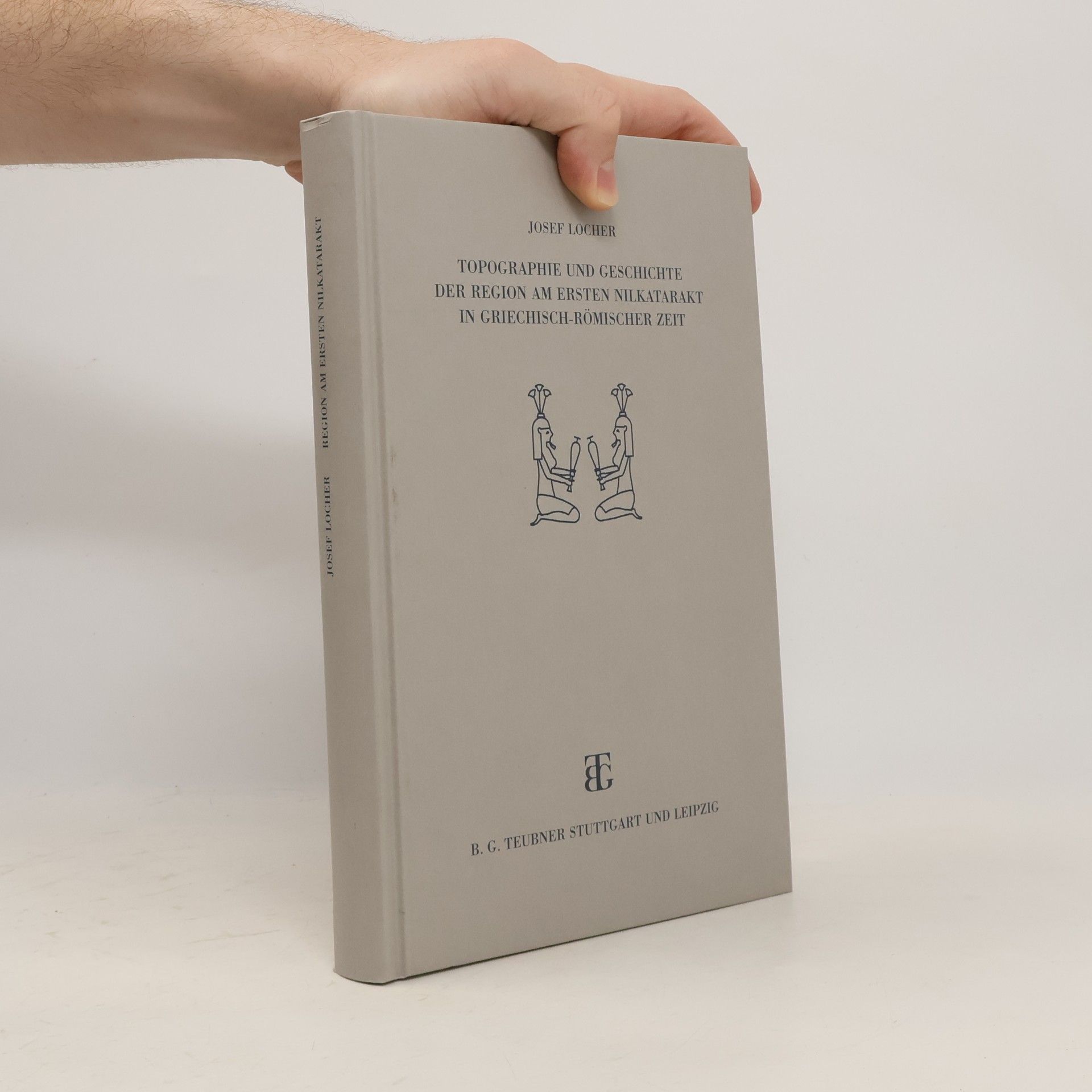 Josef Locher Topographie und Geschichte der Region am ersten Nilkatarakt in griechisch-römischer Zeit