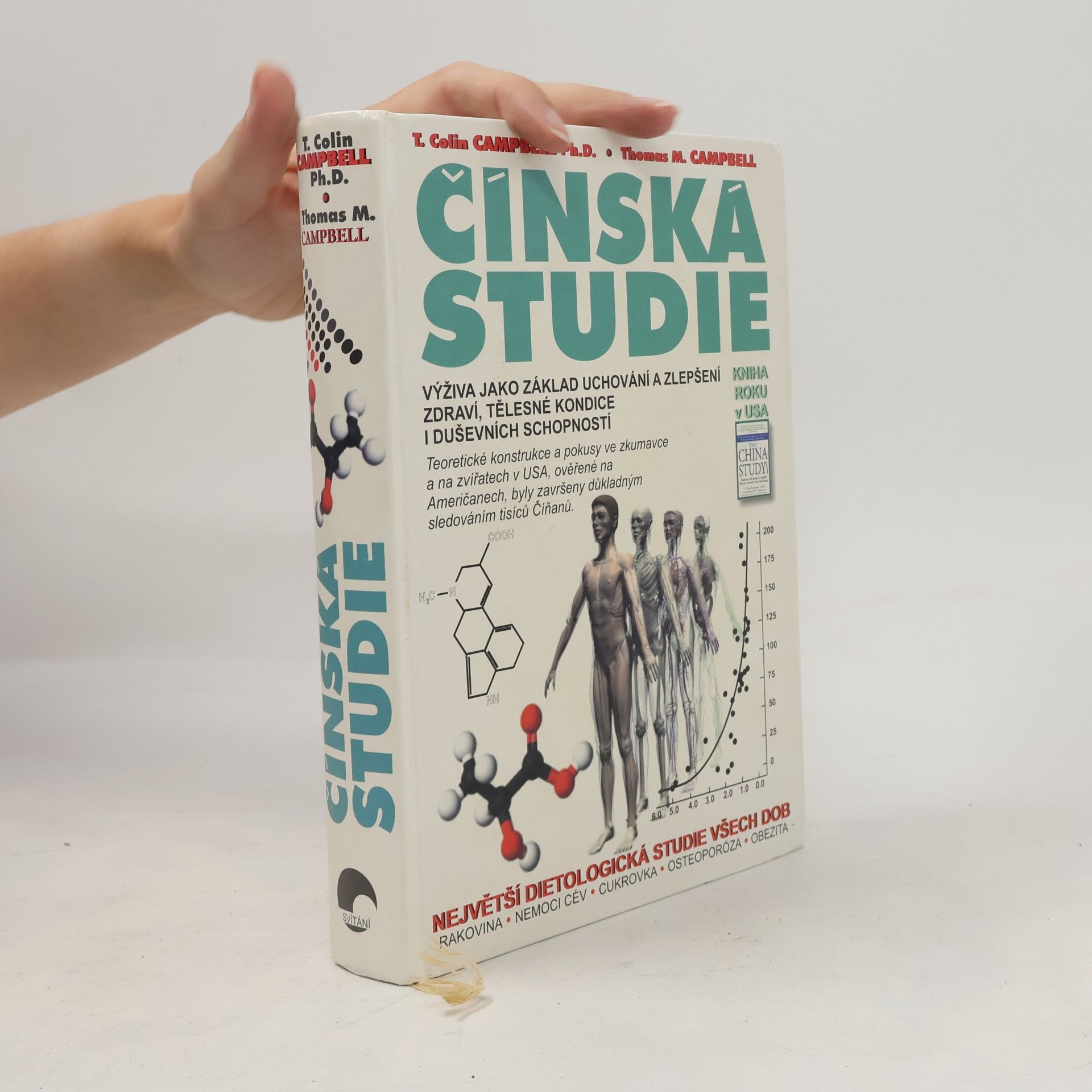 Thomas Campbell Čínská studie. Výživa jako základ uchování a zlepšení zdraví, tělesné kondice a duševních schopností