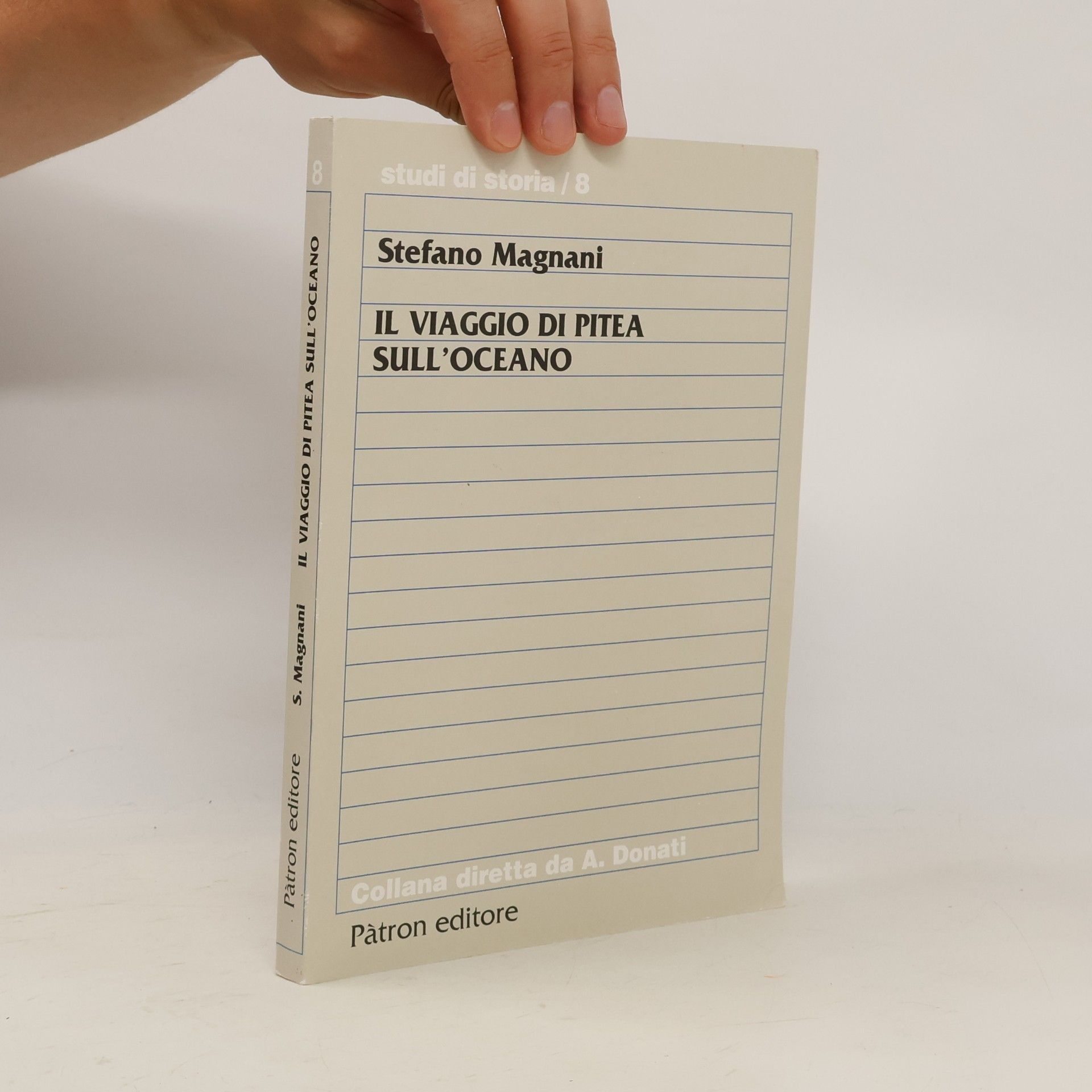 A. Donati Studi di storia - 8: Il viaggio di Pitea sull'oceano