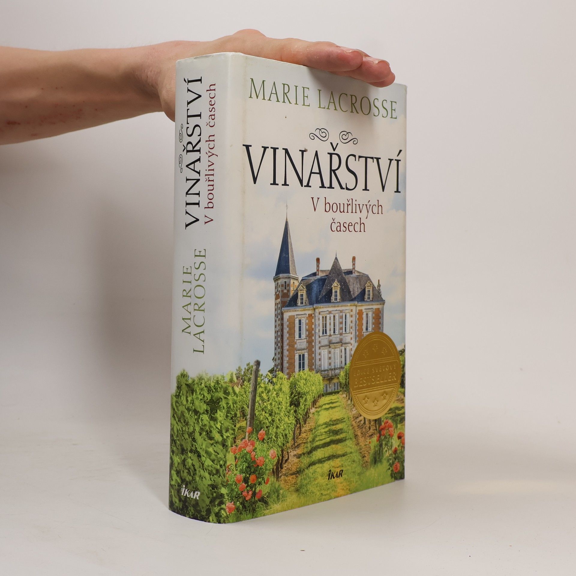 Marie Lacrosse Vinařství. V bouřlivých časech