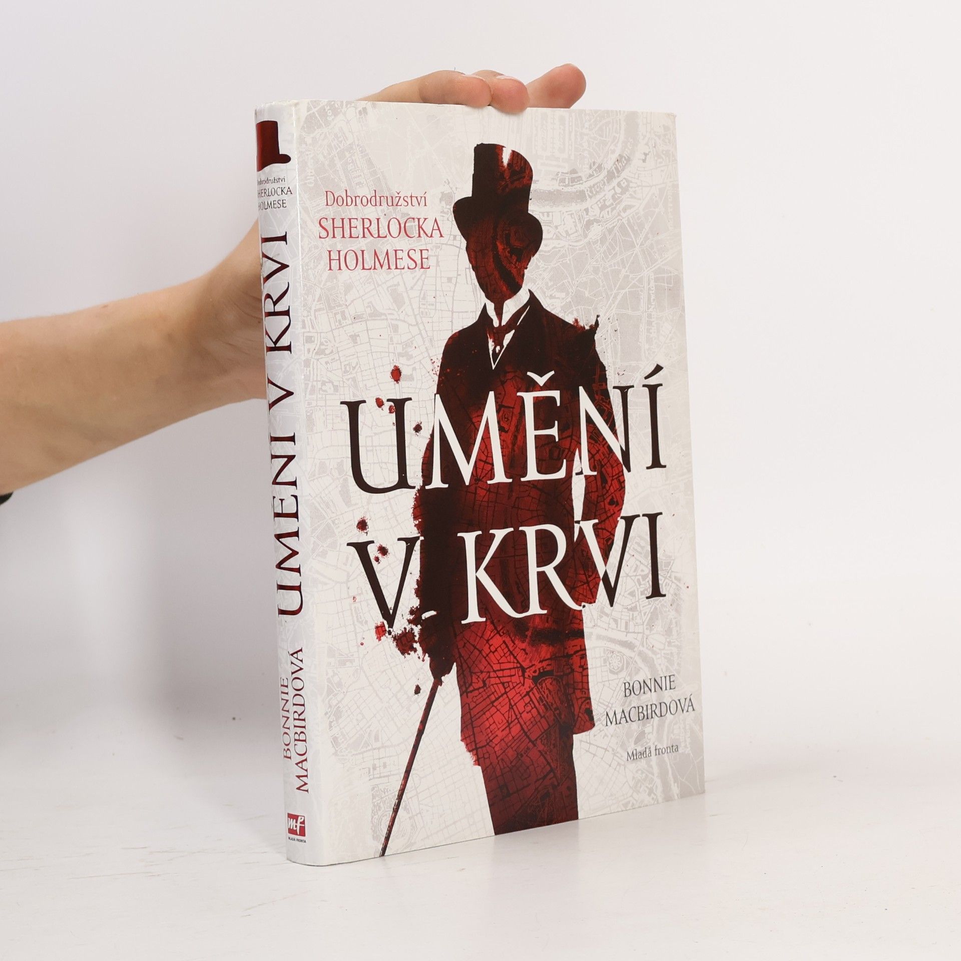 Bonnie MacBird Umění v krvi: Dobrodružství Sherlocka Holmese