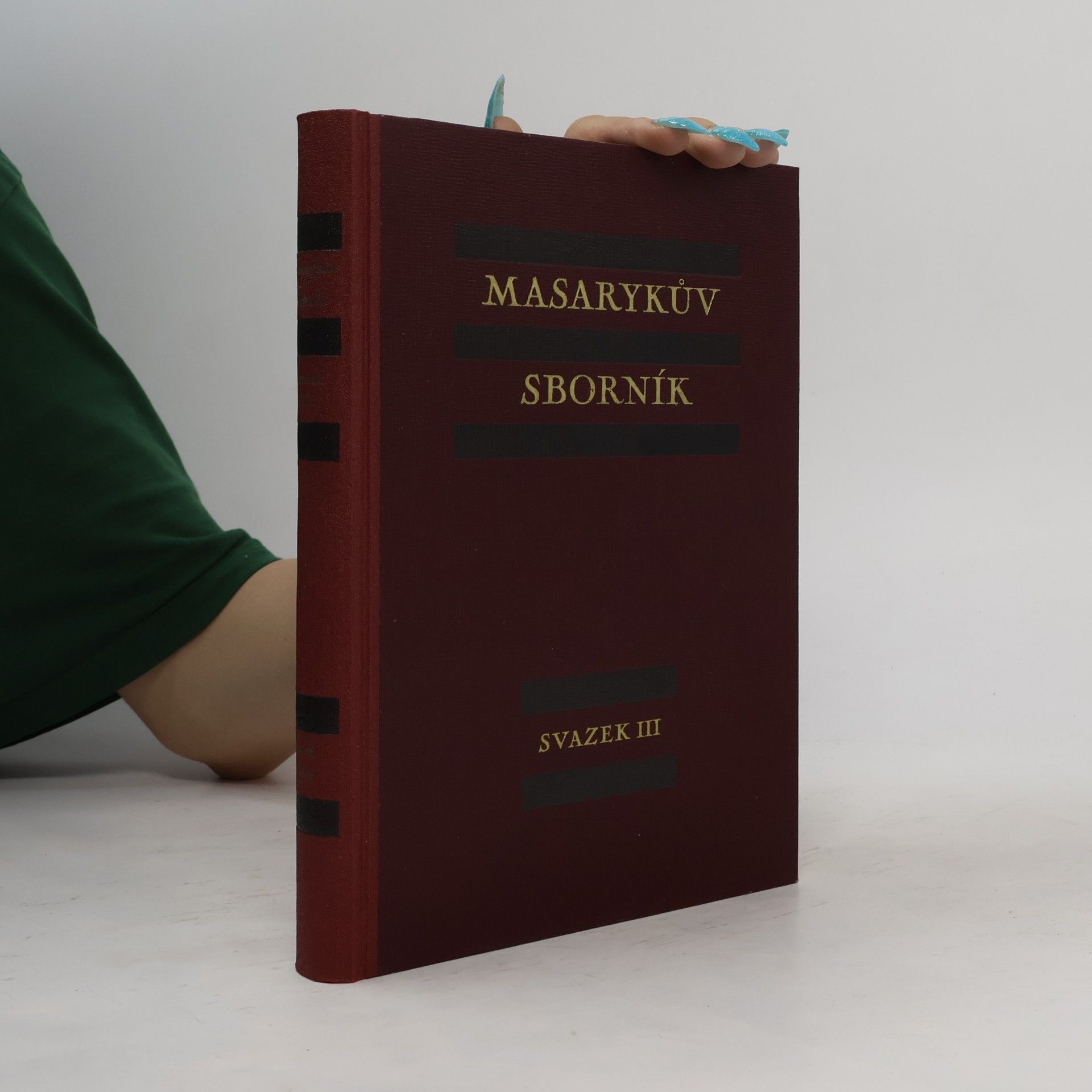 Tomáš Garrigue Masaryk Masarykův sborník - svazek III