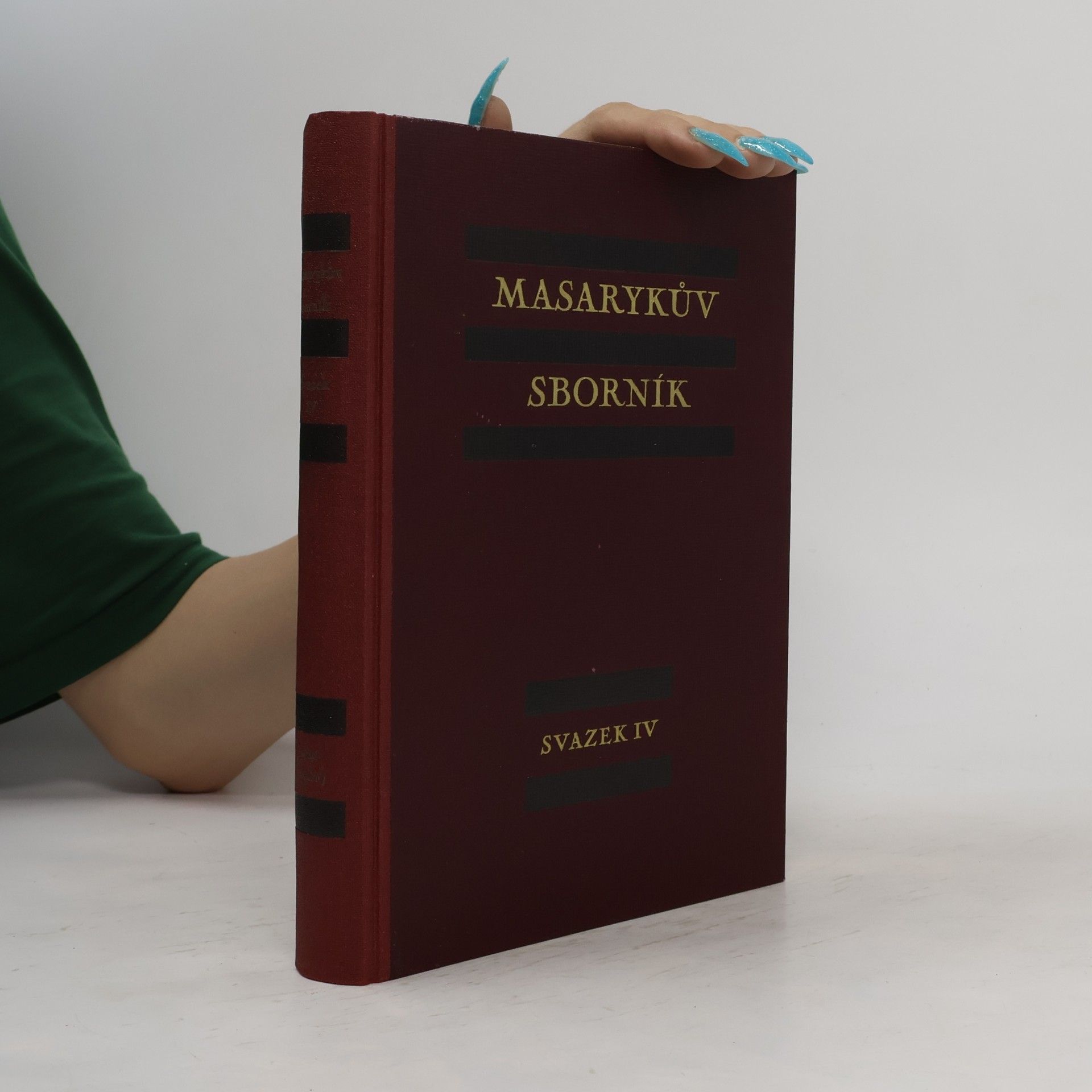 Tomáš Garrigue Masaryk Masarykův sborník - svazek IV