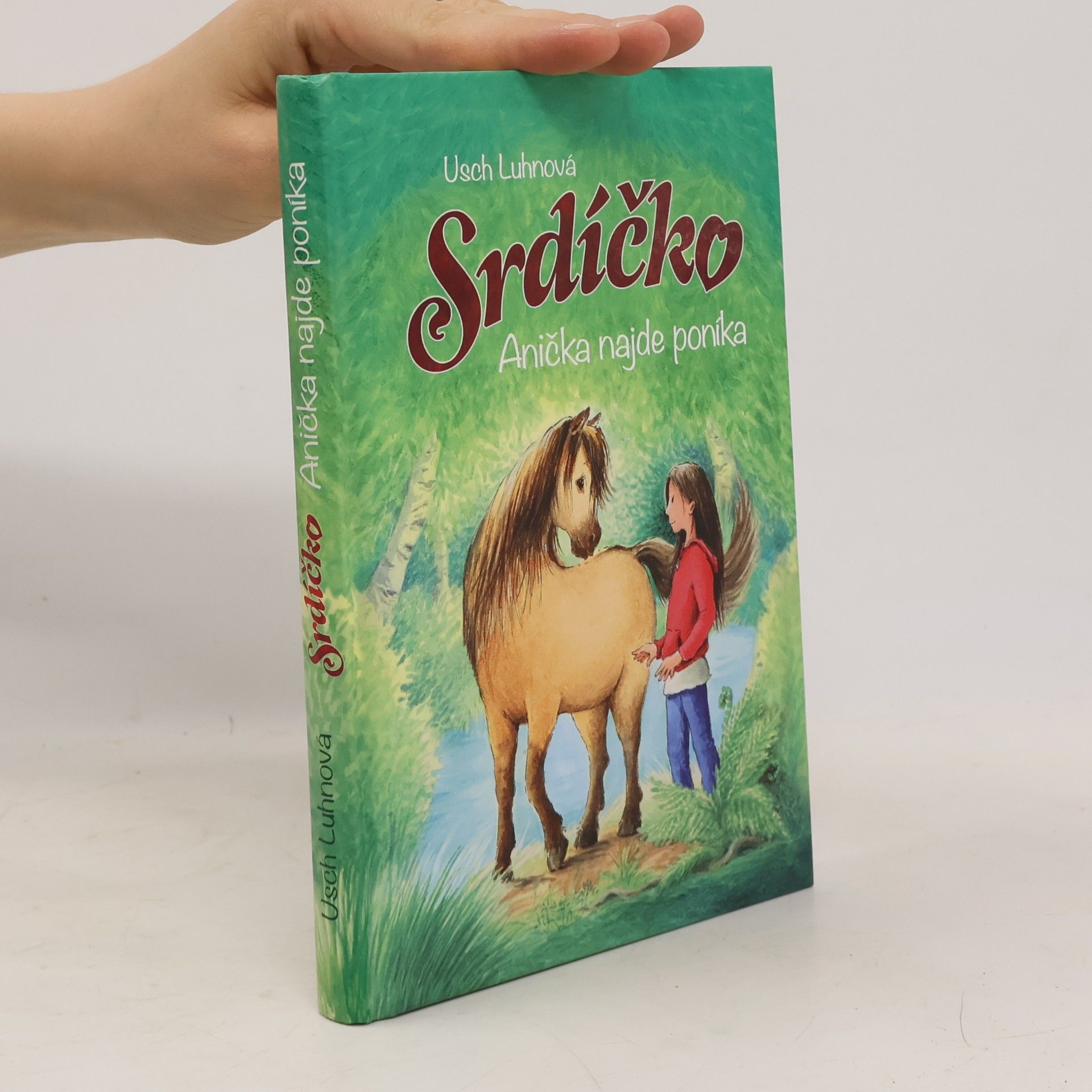 Srdíčko. Anička najde poníka