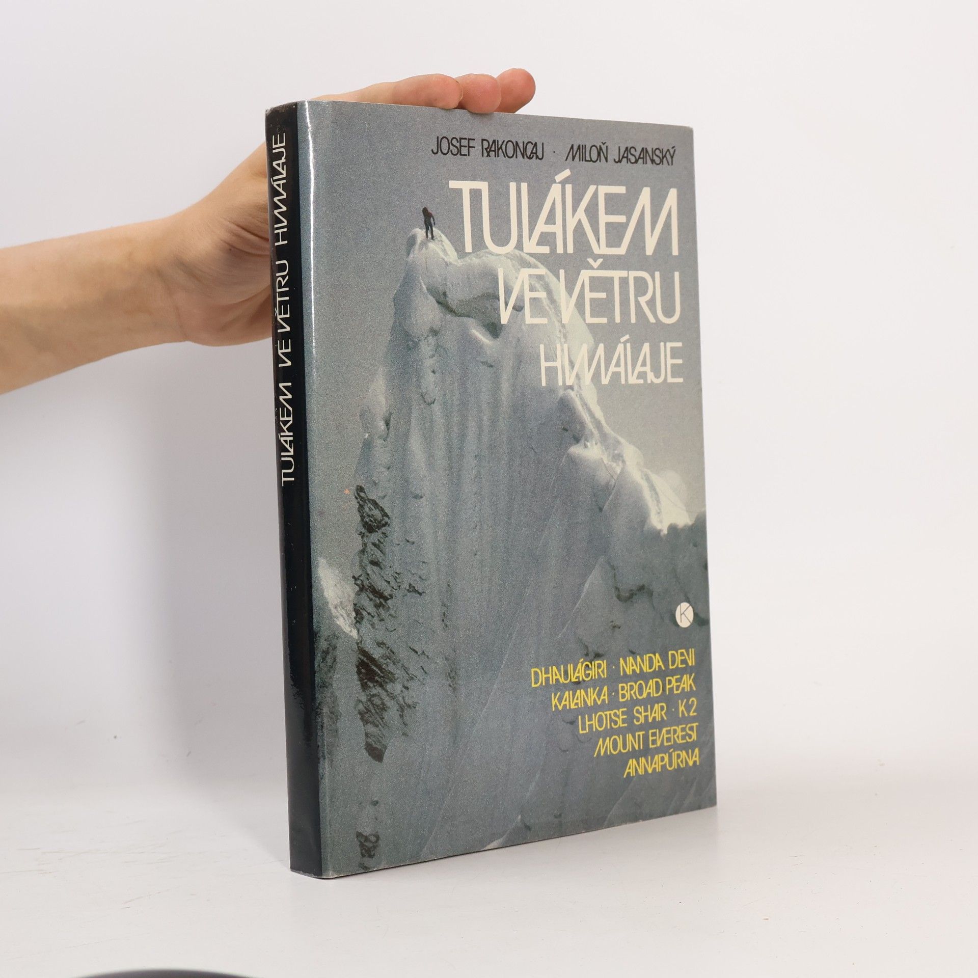Miloň Jasanský Tulákem ve větru. Himaláje
