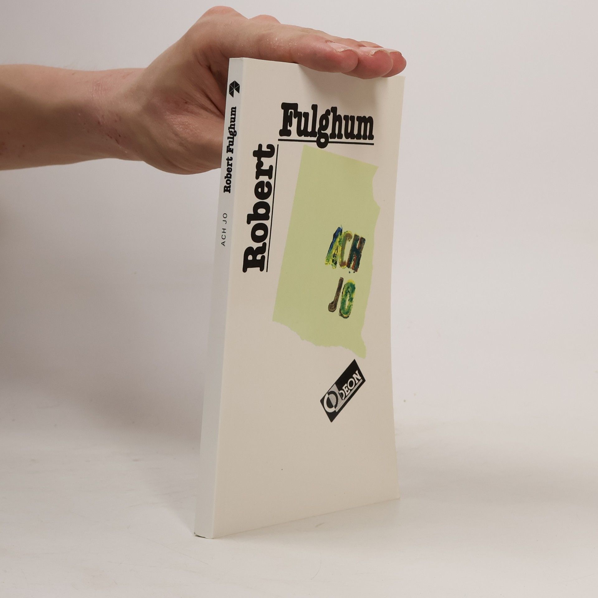 Robert Fulghum Ach jo