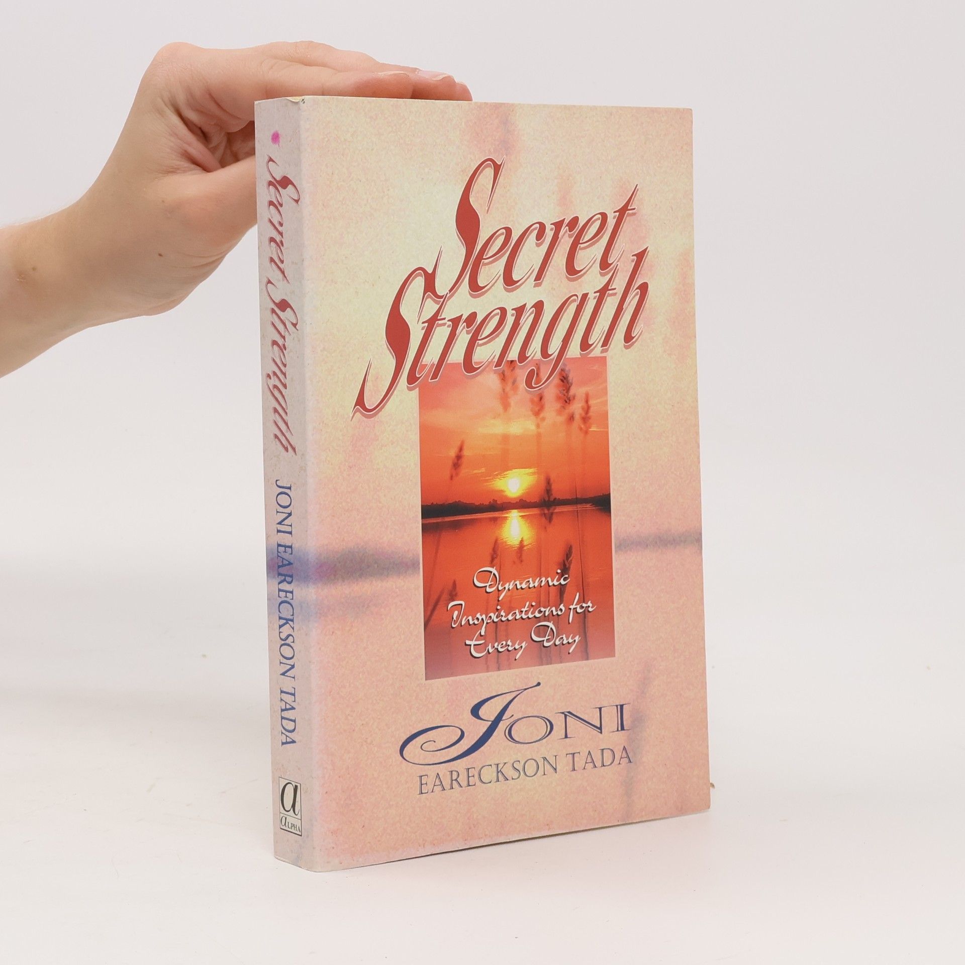 Joni Eareckson Tada Secret Strength