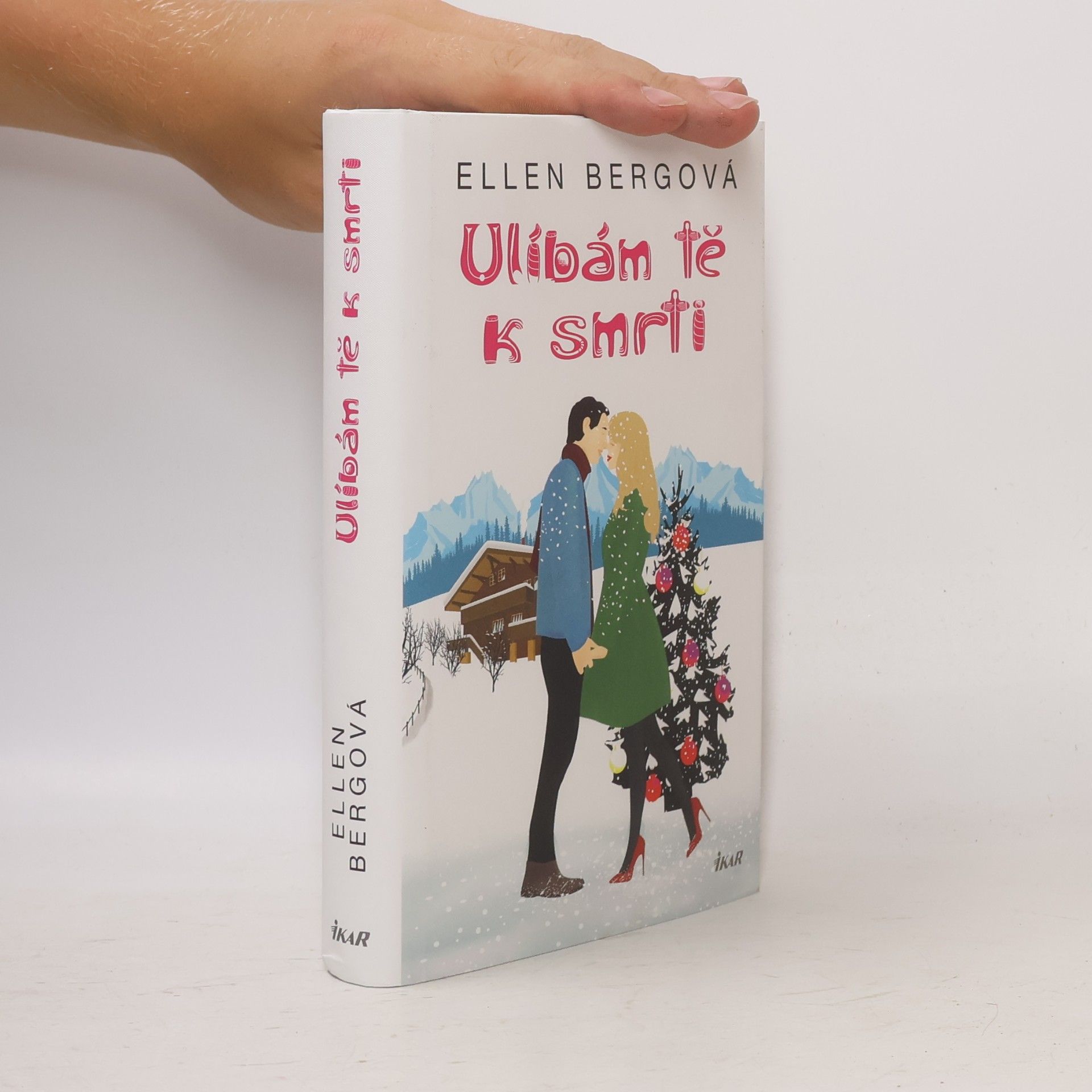 Ellen Berg Ulíbám tě k smrti
