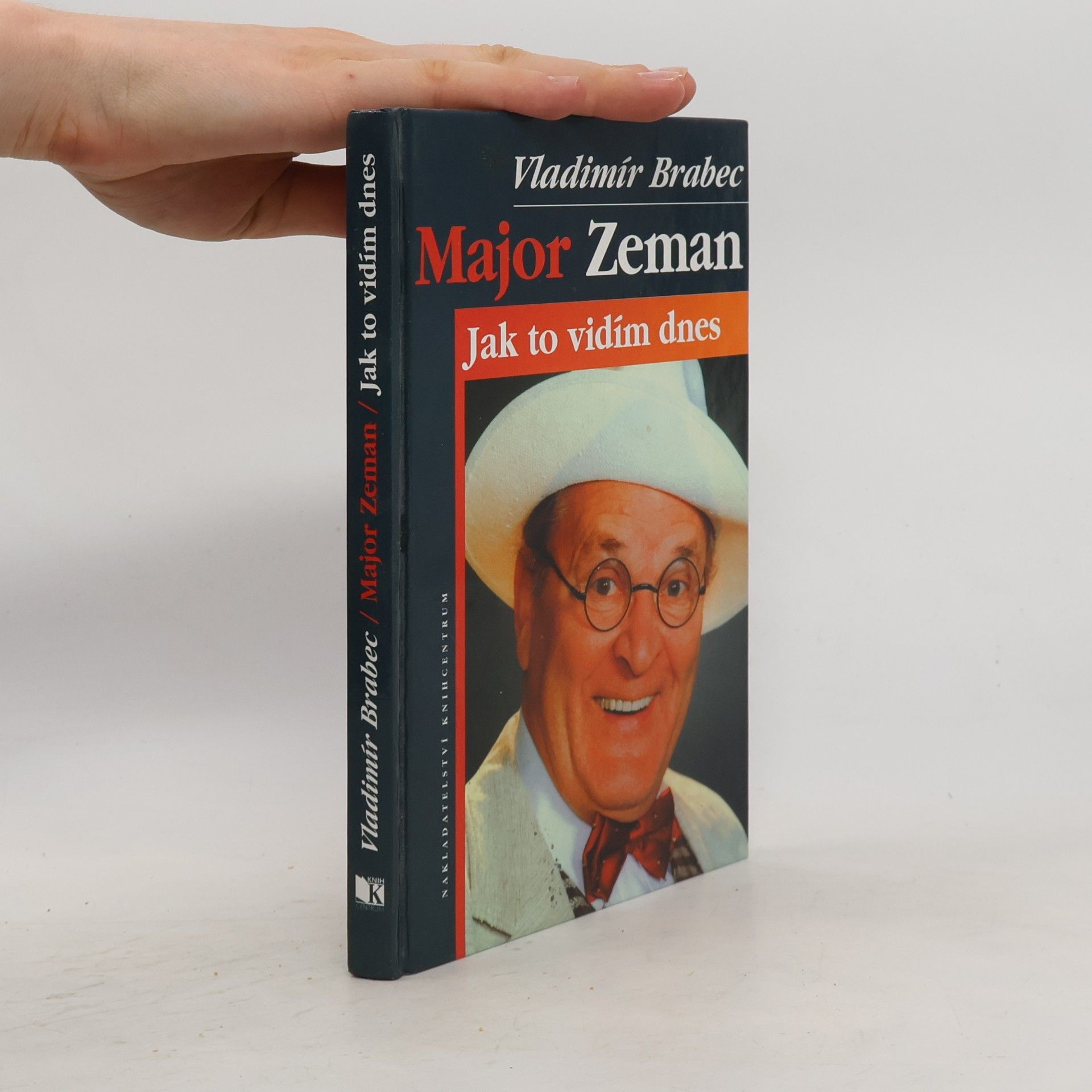 Vladimír Brabec Major Zeman: Jak to vidím dnes