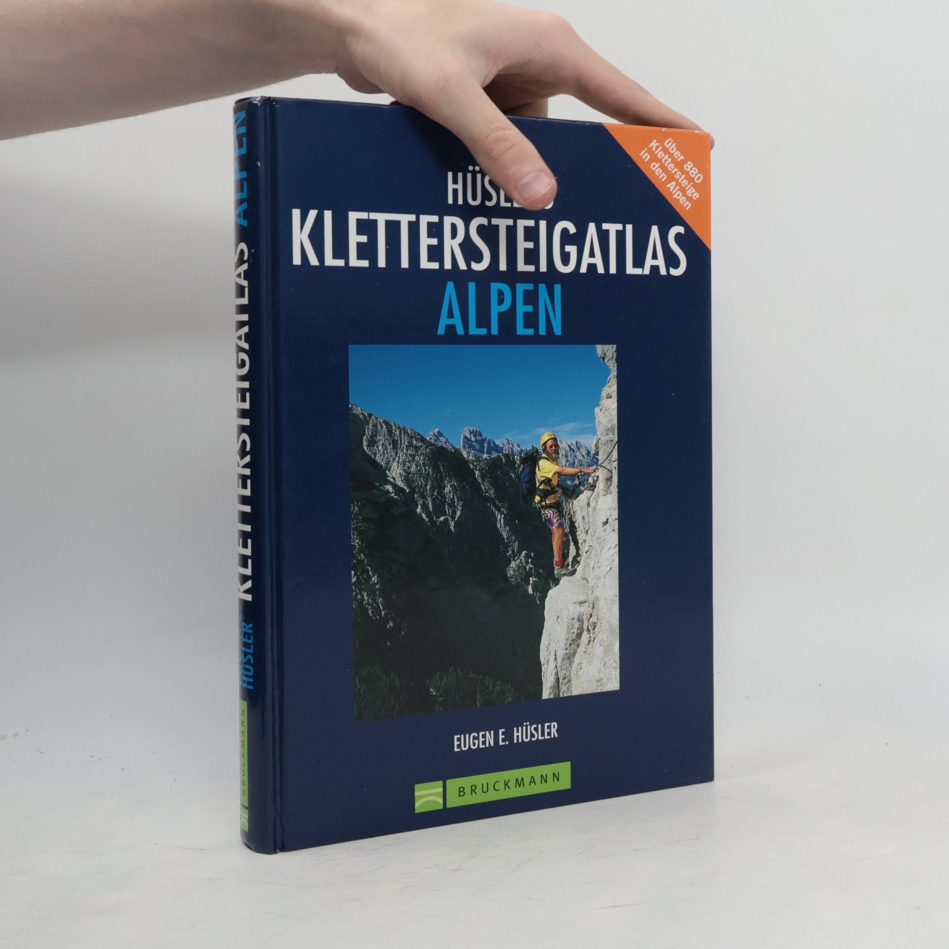 Eugen Eduard Hüsler Hüslers Klettersteigatlas Alpen