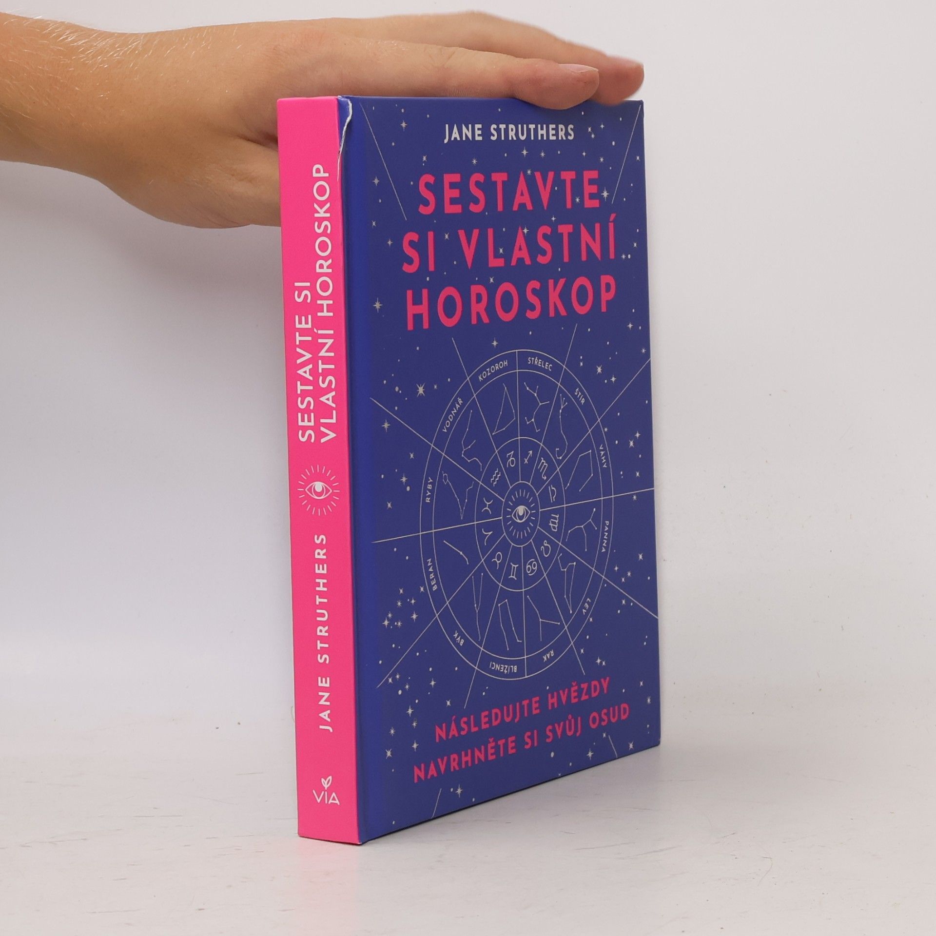 Jane Struthers Sestavte si vlastní horoskop