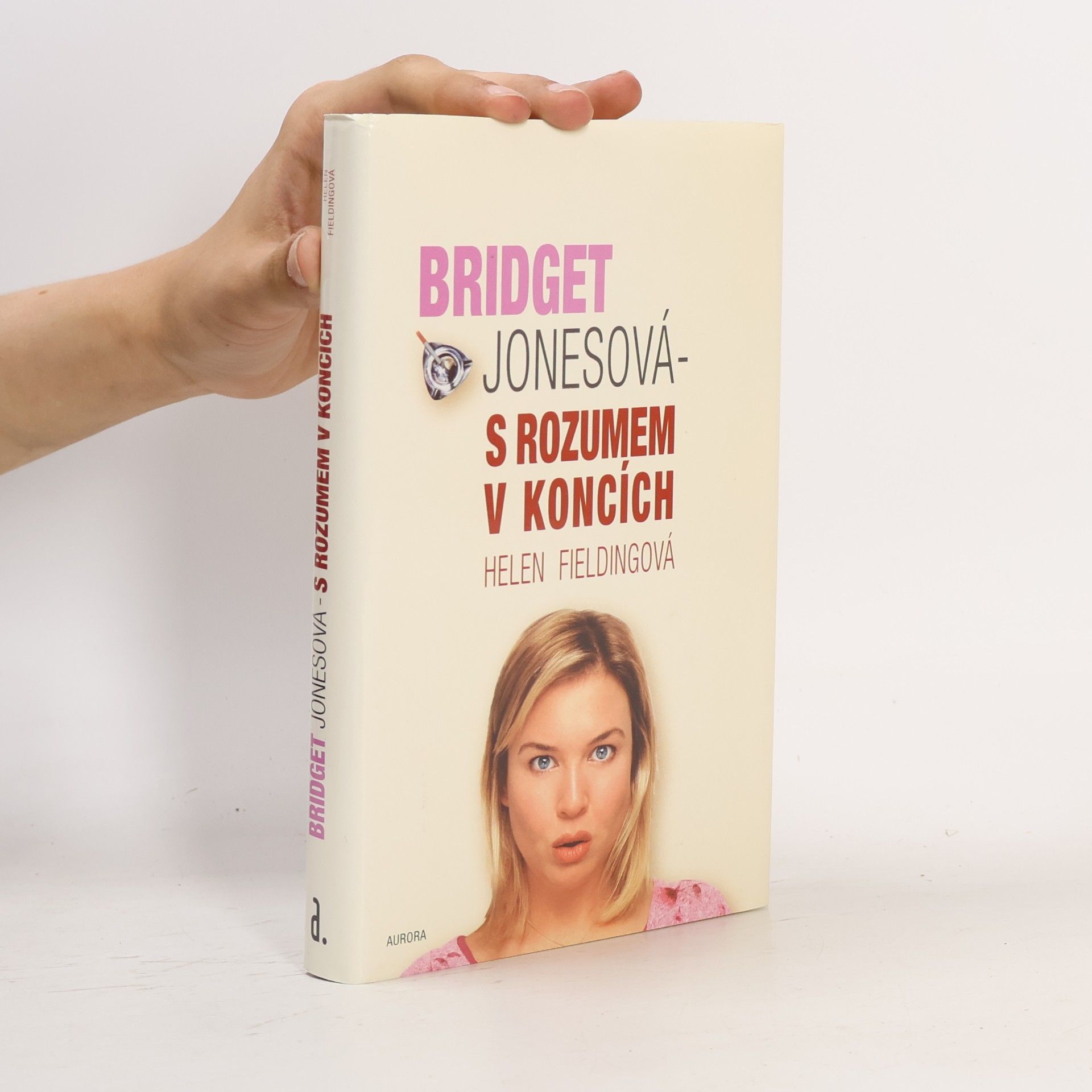 Helen Fielding Bridget Jonesová: S rozumem v koncích