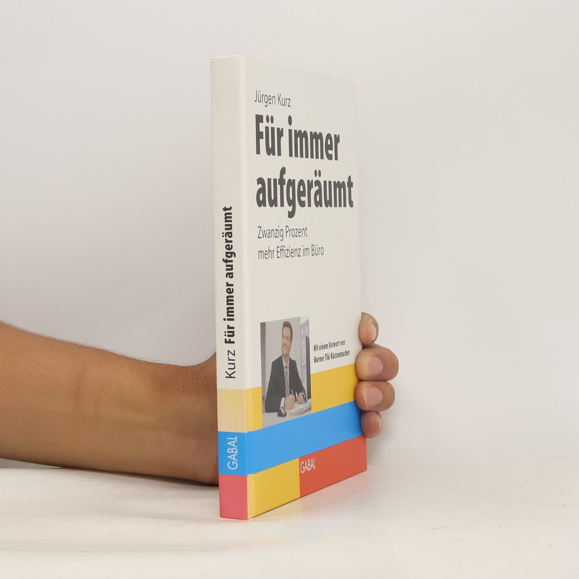Jürgen Kurz Für immer aufgeräumt
